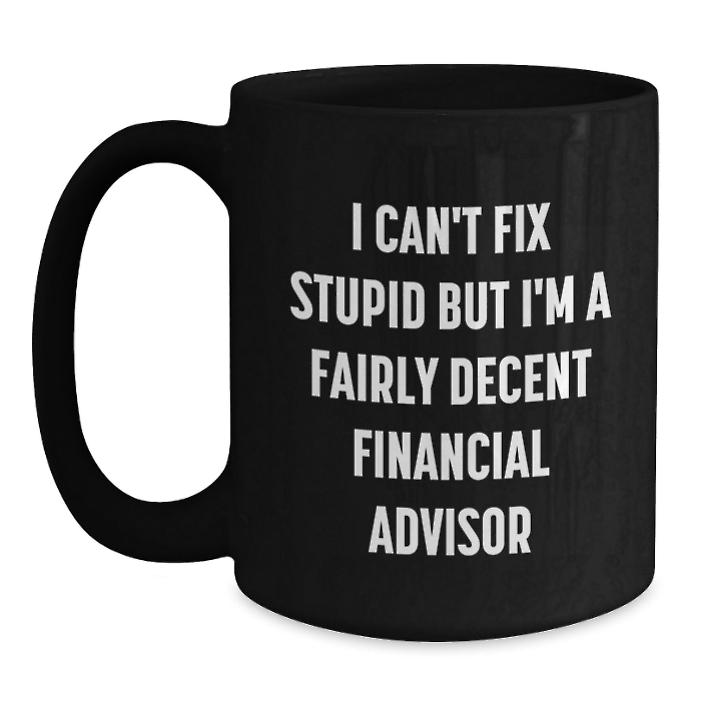 Financial Advisor Keepsake Black Coffee Mug for Him Birthday Gift - Main