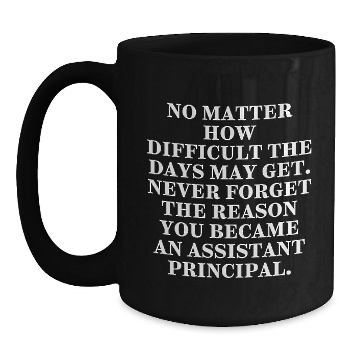 Funny Assistant Principal Gifts from Friends, Birthday Unique Mugs for Assistant Principals, Black Coffee Mug Inspirational Quote - Main