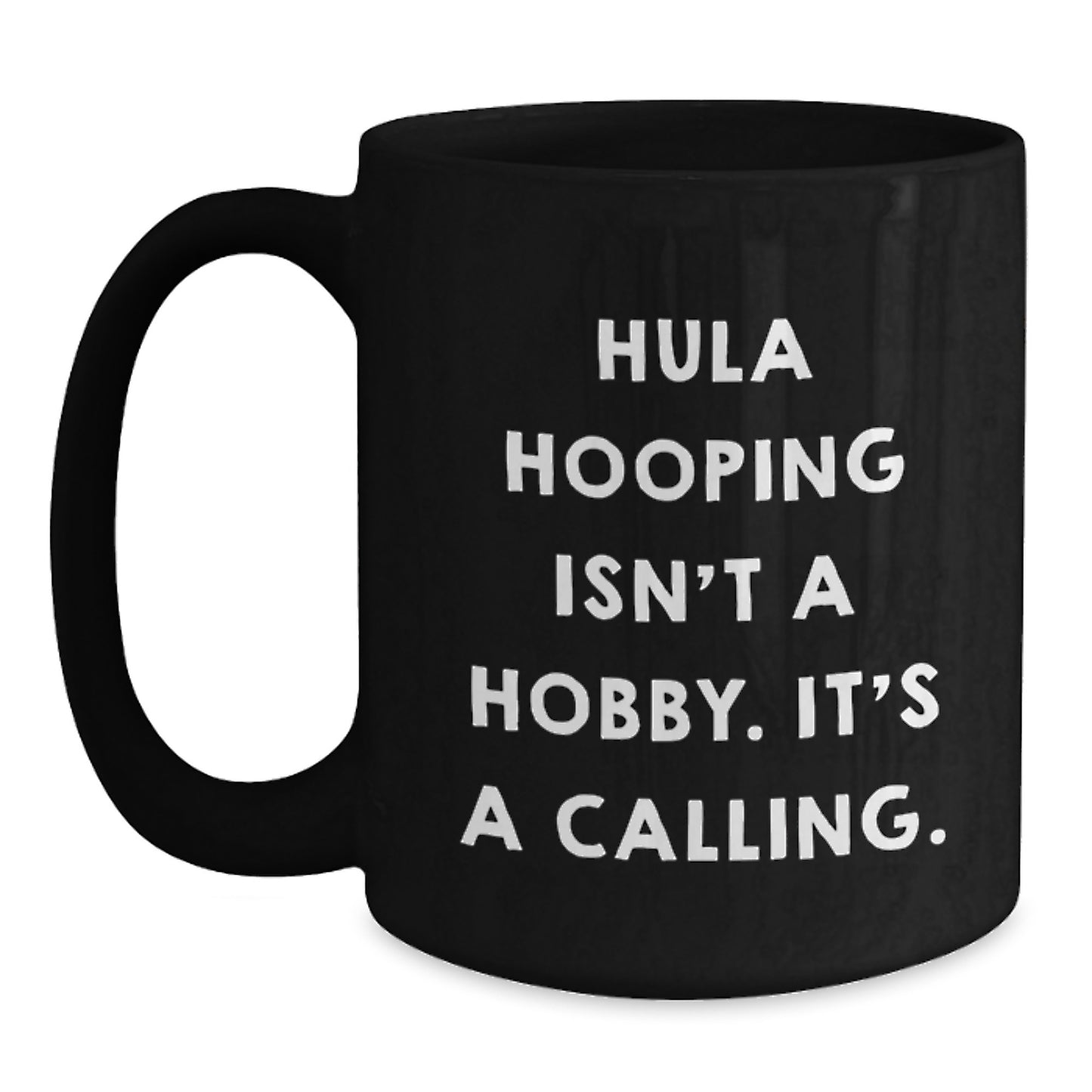 Funny Hula Hooping Gifts for Hula Hooping Enthusiasts, Black Coffee Mug for Graduation Unique Gifts from Friends - Main