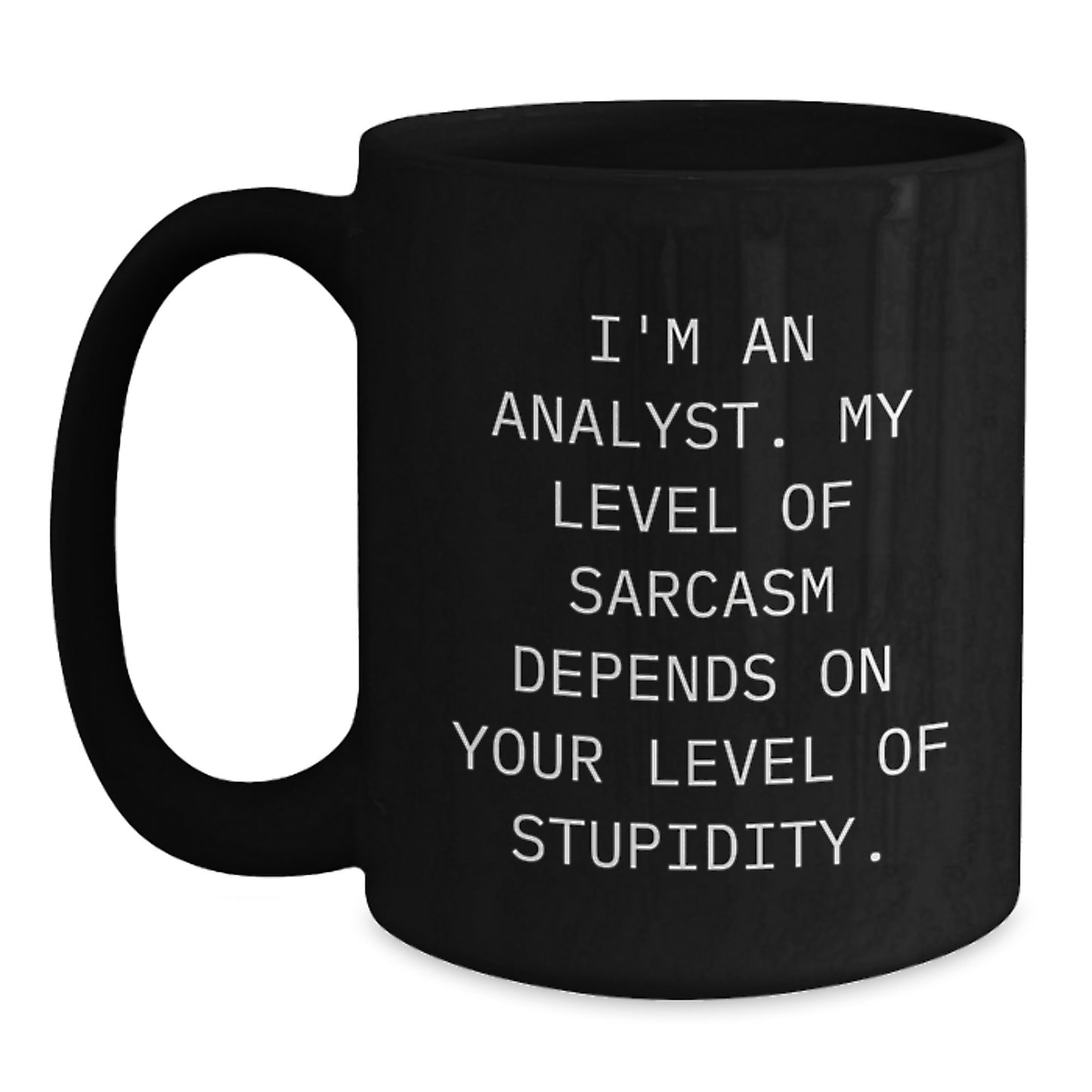 Funny Analyst Gifts from Friends, Inspirational Black Coffee Mug for Graduation Unique Gifts for Men, Women, Coworkers, Women - Main