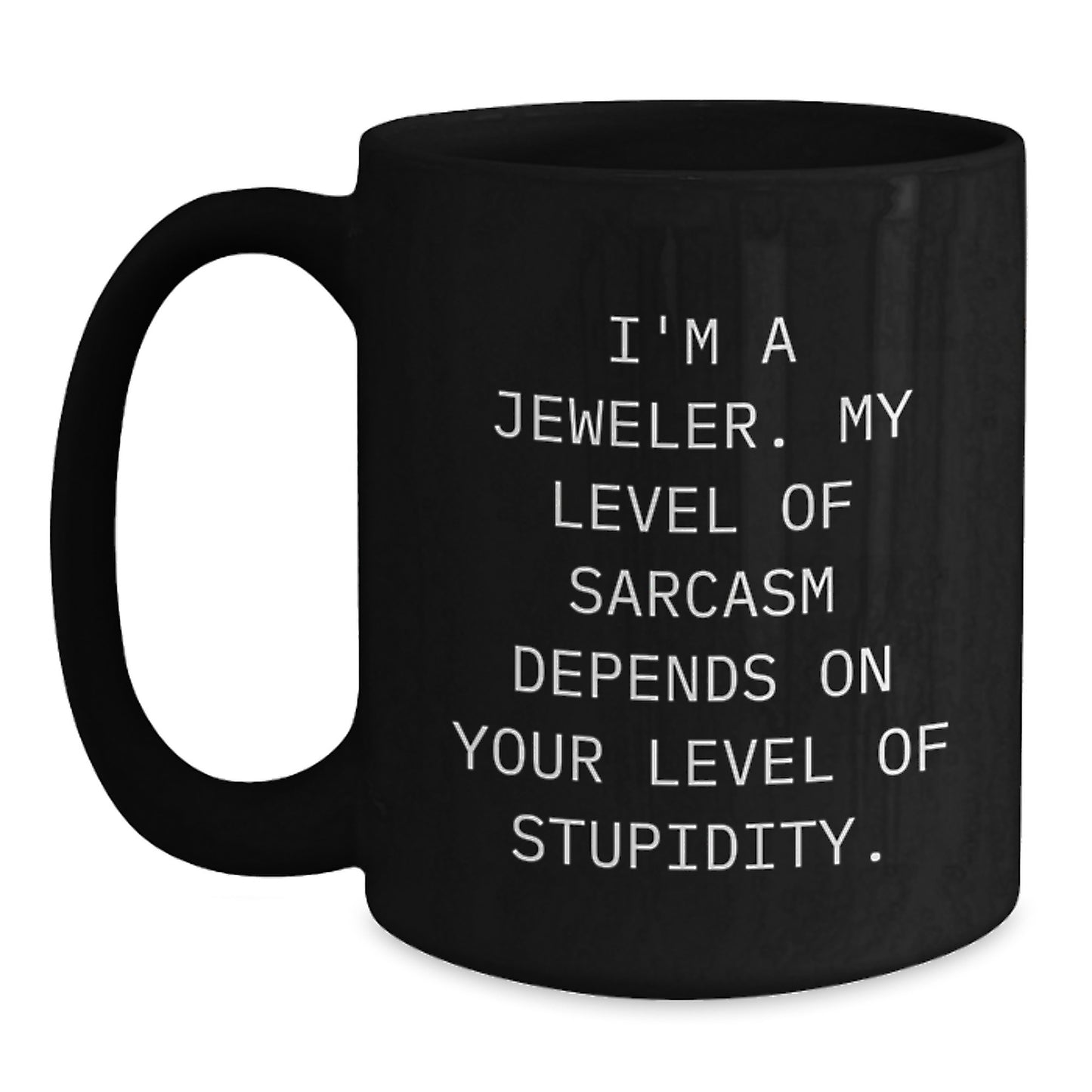 Funny Jeweler Black Coffee Mug Gifts from Friends for Graduation Unique - Main