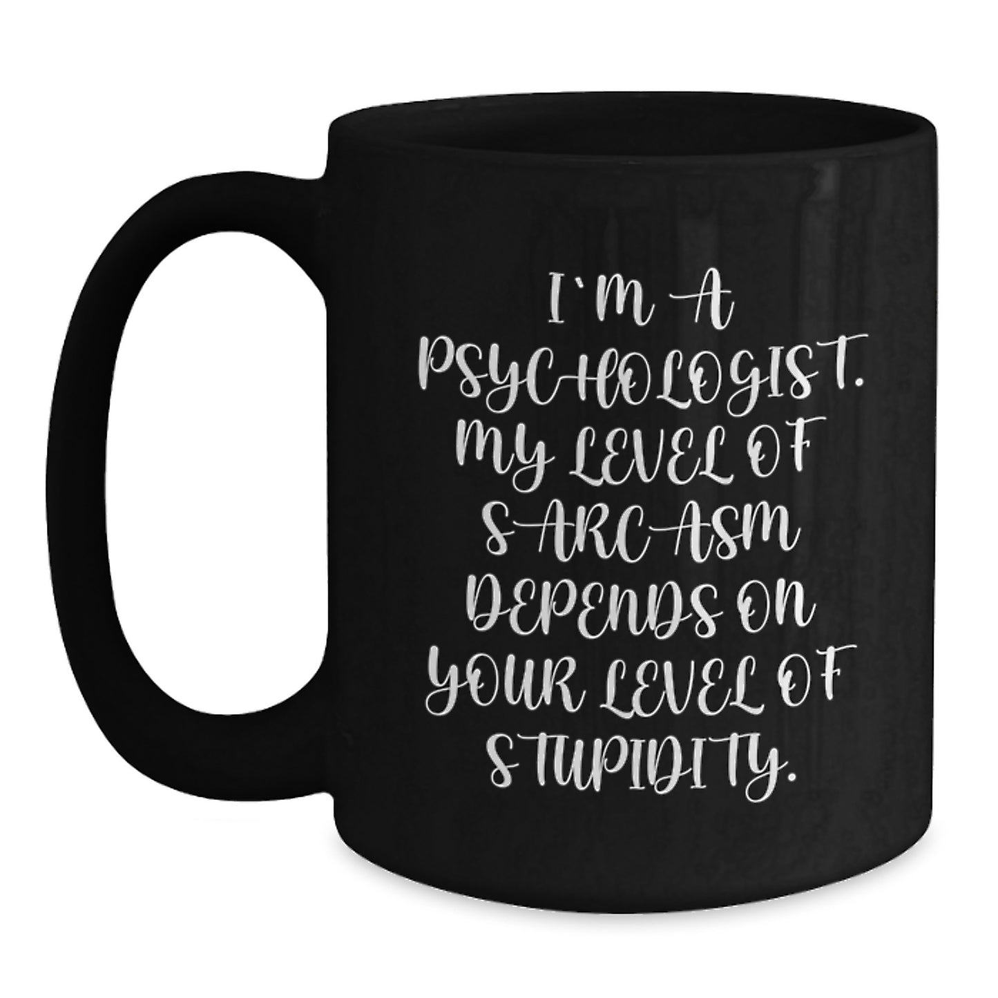 Funny Psychologist Gifts for Graduation, Black Coffee Mugs with Sarcasm Quote, Gifts from Friends, Family, Coworkers - Main