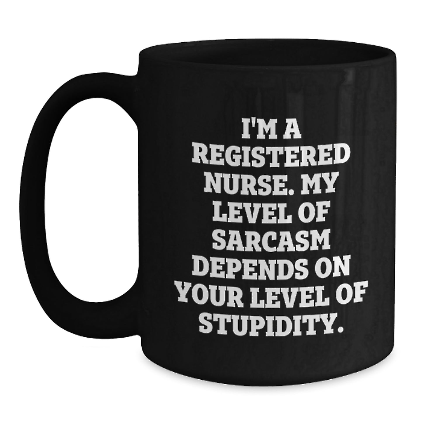 For Him Keepsake Birthday Gift I'm A Registered Nurse Black Mug - Main