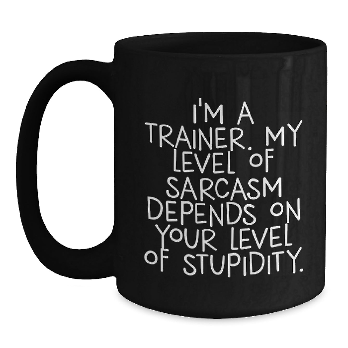 Funny Trainer Quotes Black Coffee Mugs Gifts for Trainer from Family Friends Coworkers - Main