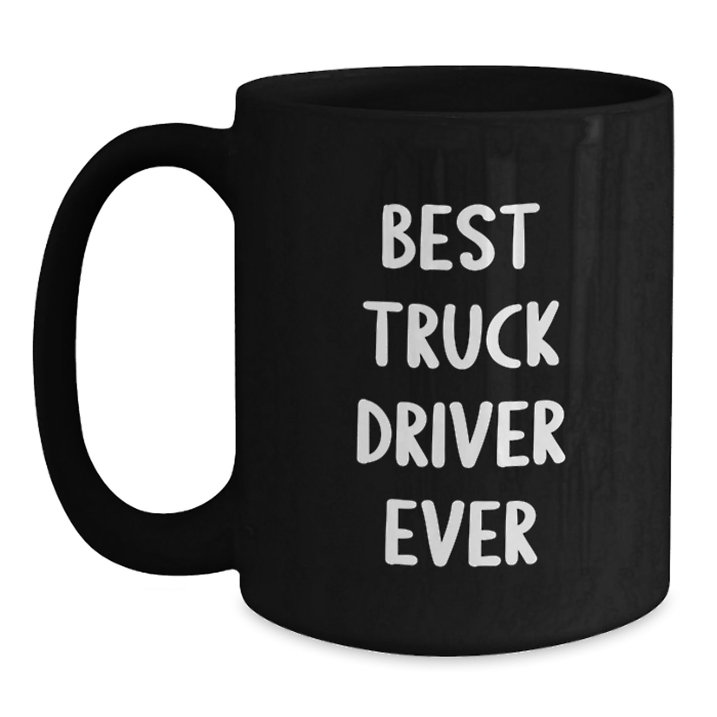 Funny Truck Driver Gifts from Friends and Family, 'Best Truck Driver Ever' Christmas Unique Black Coffee Mug - Main