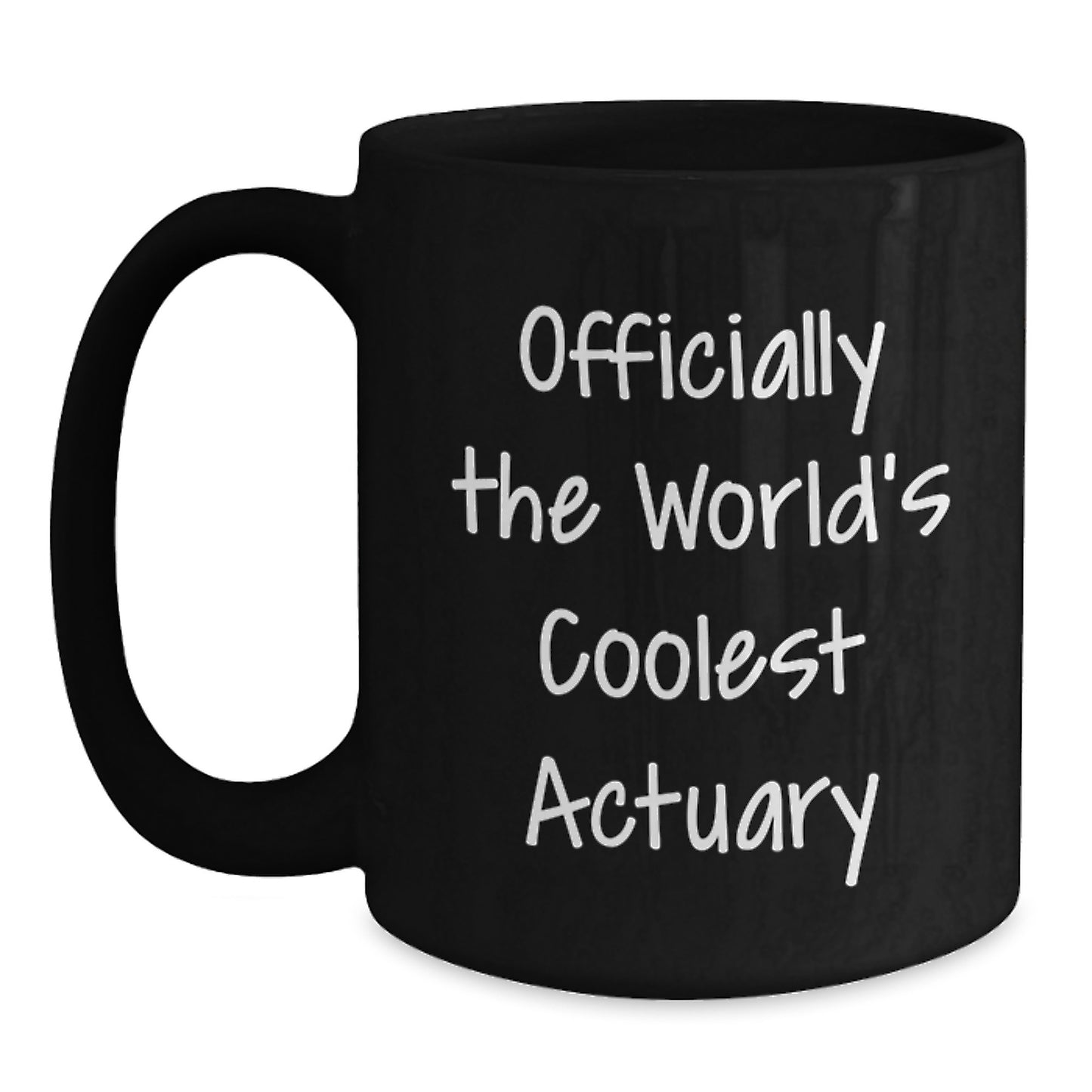 Funny Actuary Gifts from Friends, Officially The World's Coolest Actuary, Black Coffee Mug for Graduation Unique Gifts - Main