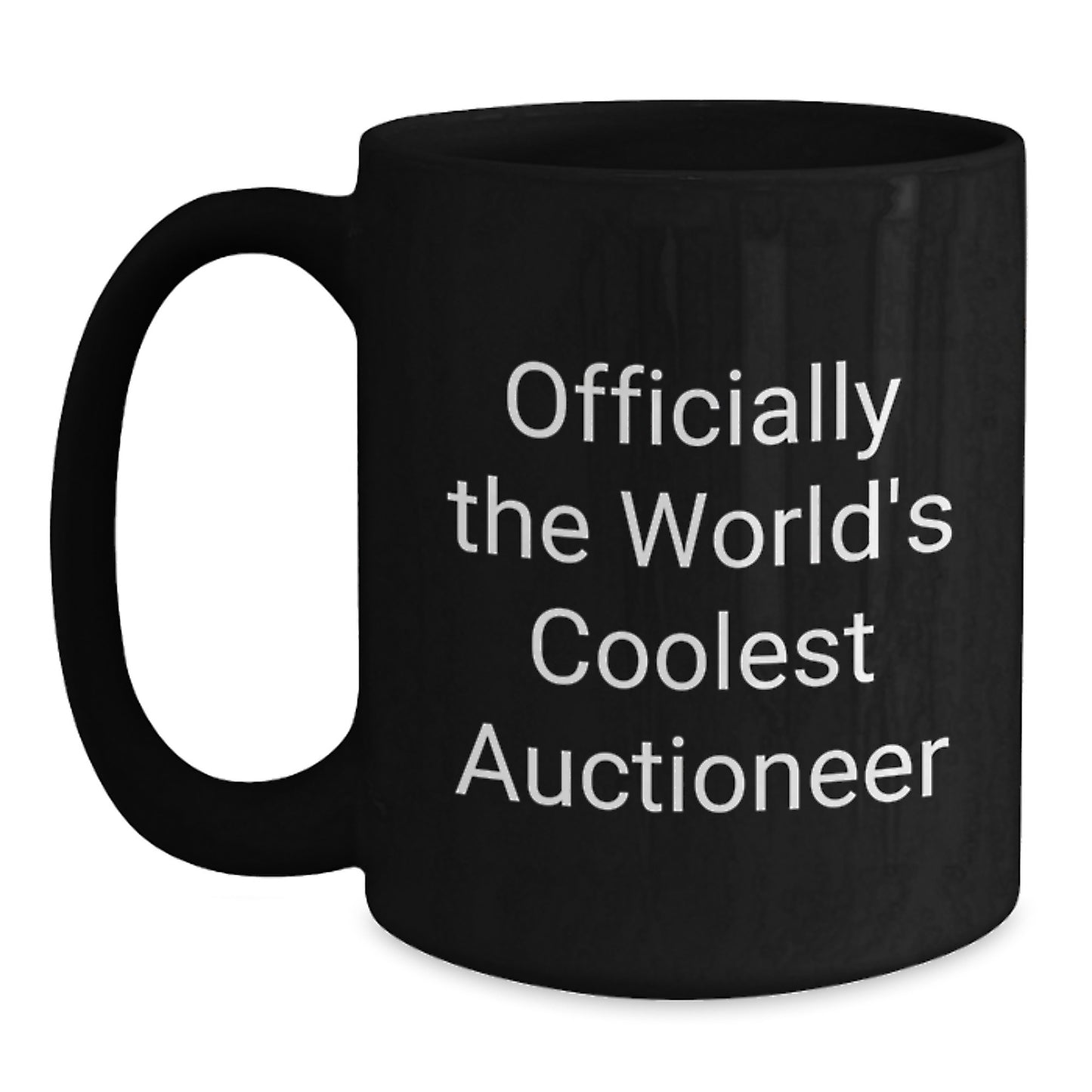 Gifts from Friends, Family, or Loved Ones for the World's Coolest Auctioneer, Black Coffee Mugs with Inspirational Quote, Unique Graduation Gifts for Men and Women - Main