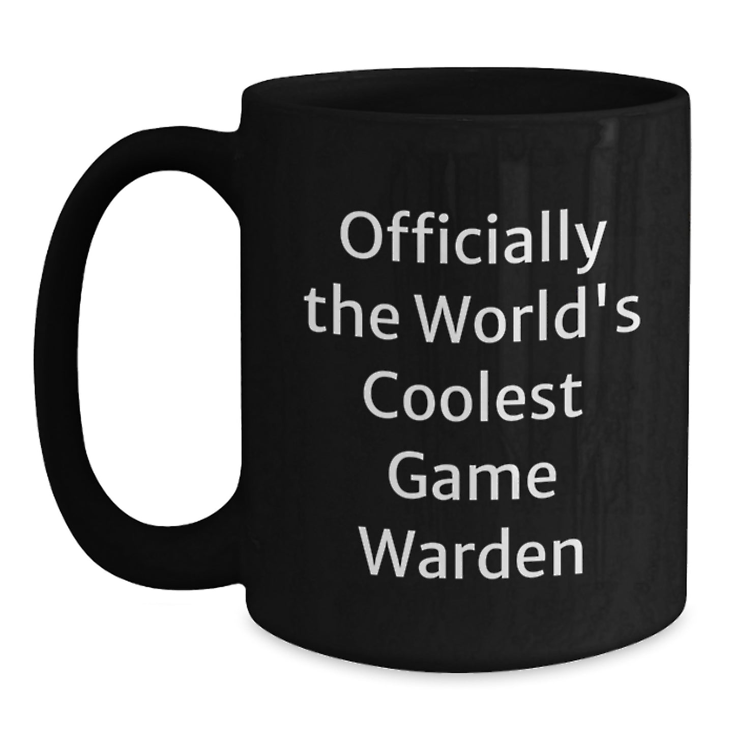 Funny Game Warden Gifts from Friends, Officially The World's Coolest Game Warden, Black Coffee Mug for Game Wardens on Graduation Day - Great for Men - Main