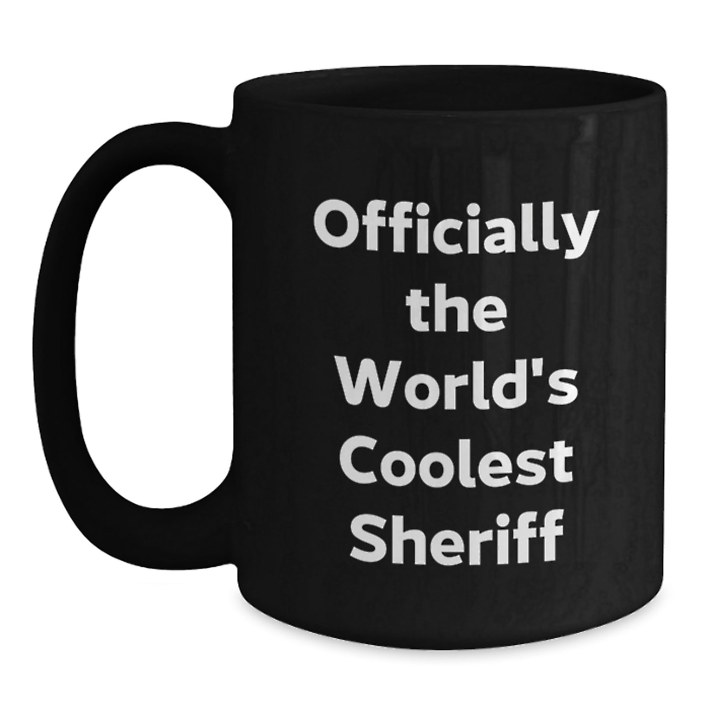 Funny Sheriff Gifts from Men to Men - Officially The World's Coolest Sheriff Black Coffee Mug, Christmas Unique Gifts for Sheriff - Main
