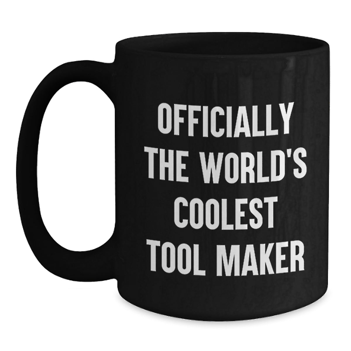 Tool Maker Gift for Him - Officially The World's Coolest Tool Maker - Main