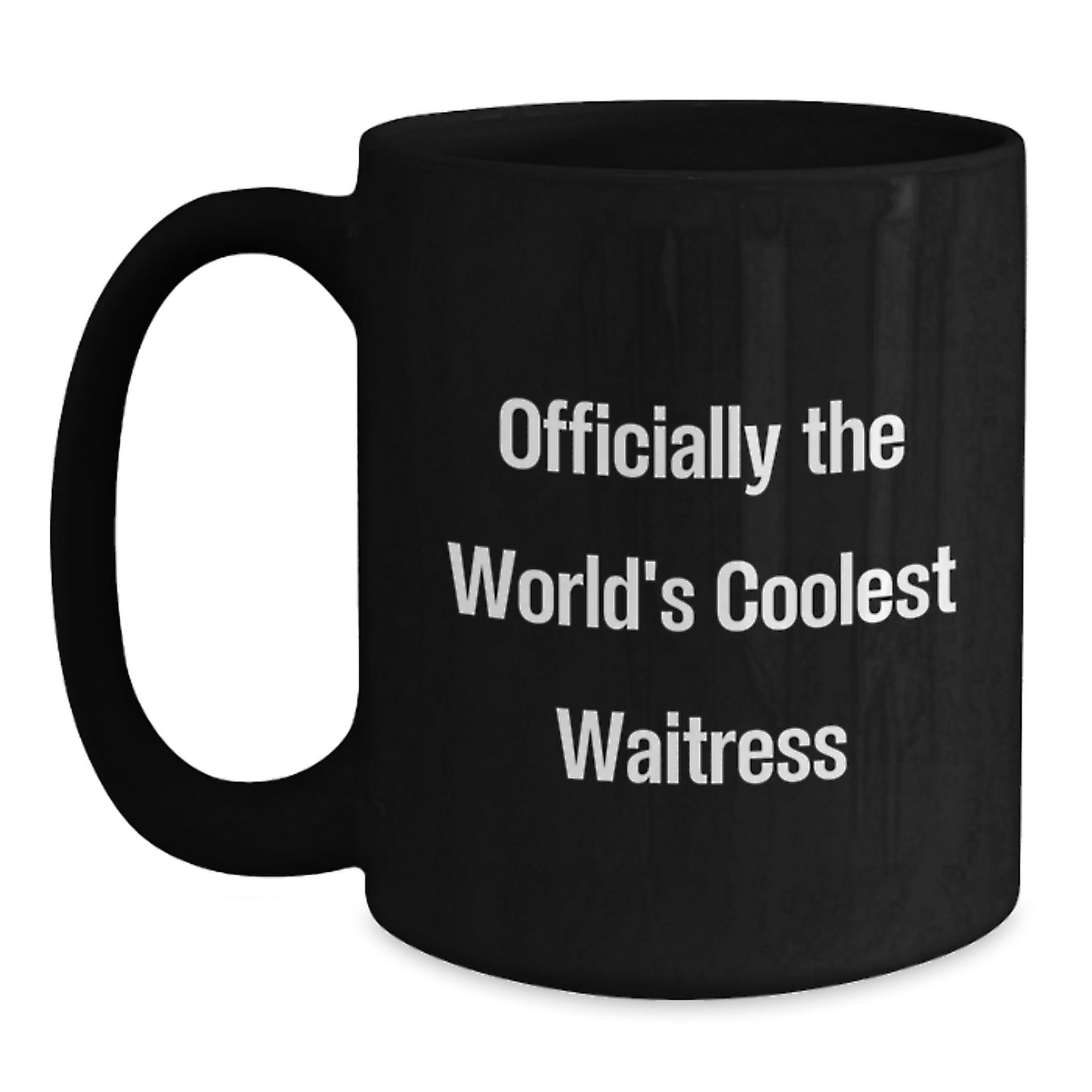 Cool Waitress Gifts from Friends for Graduation Unique - Officially World's Coolest Waitress Black Coffee Mug - Main