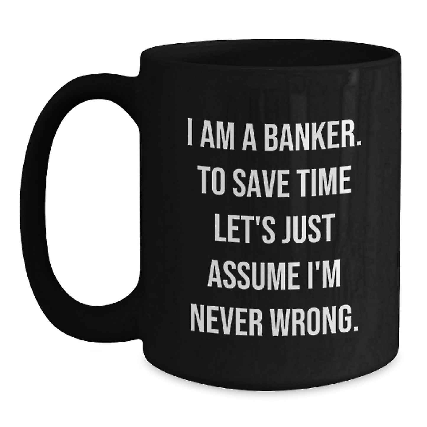 Funny Banker Gifts for Him, Black Coffee Mug, Gifts from Friends, Men Graduation Unique - Main