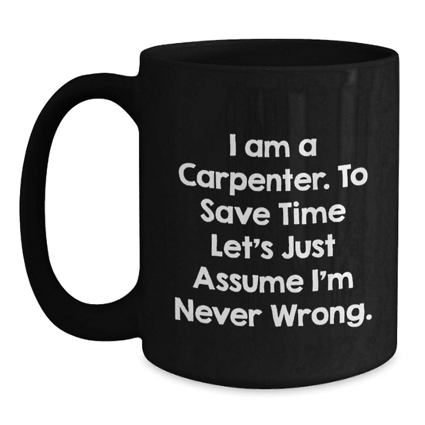Carpenter Keepsake Black Coffee Mug for Him Birthday Gift - Main