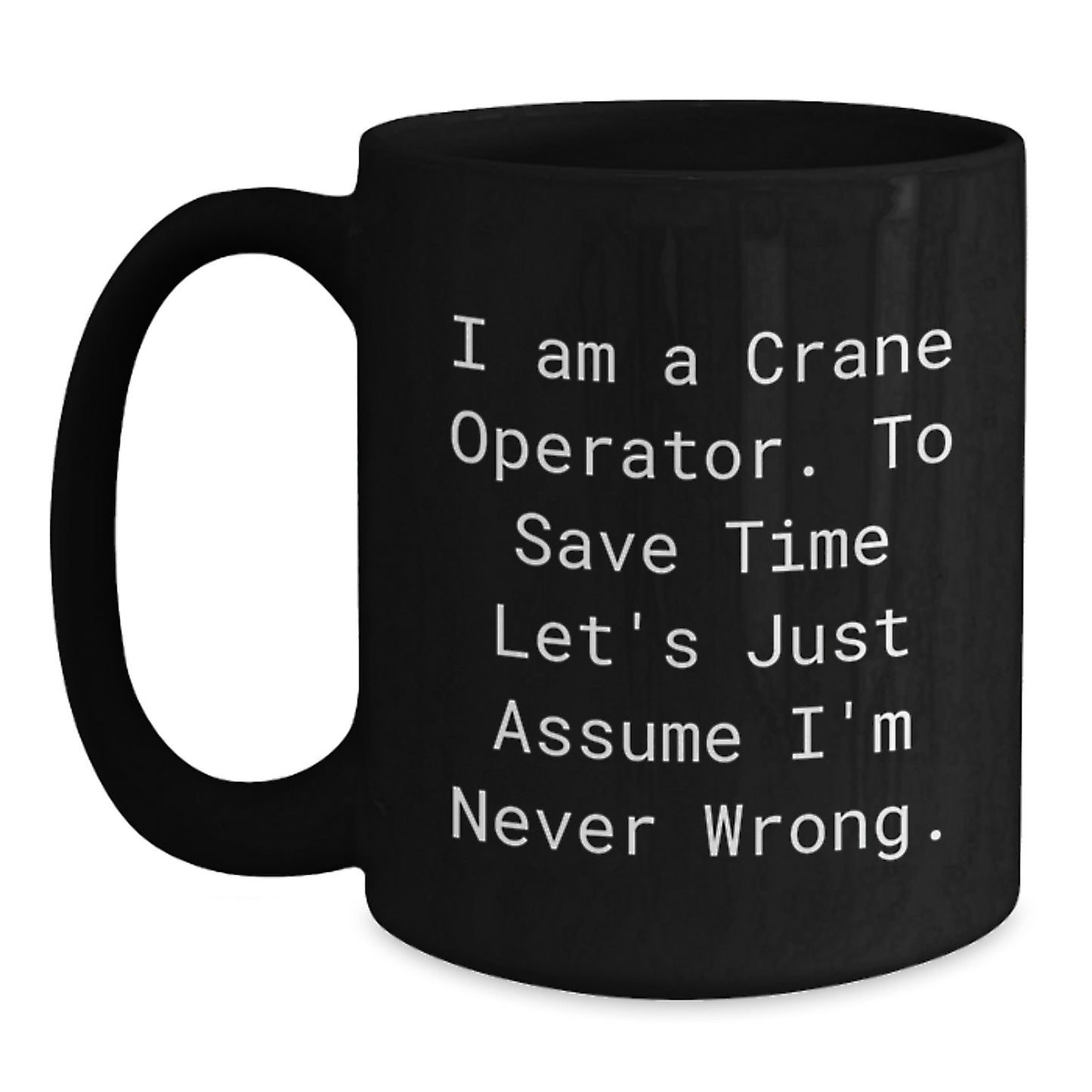Birthday Gift for Her Crane Operator Mug Present Black 11oz Ceramic - Main