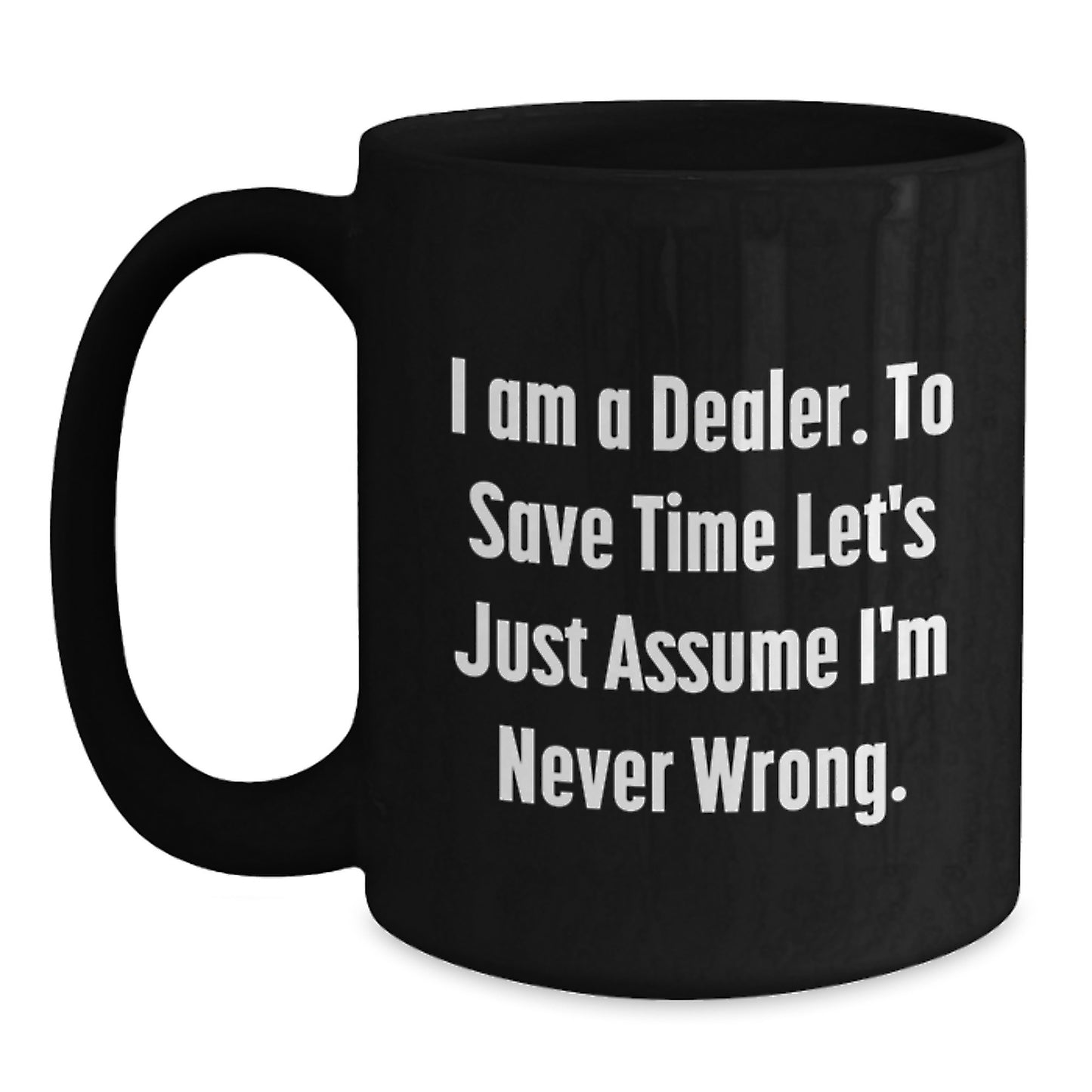 Dealer Black Coffee Mug Keepsake Surprise Birthday Gift for Him - Main
