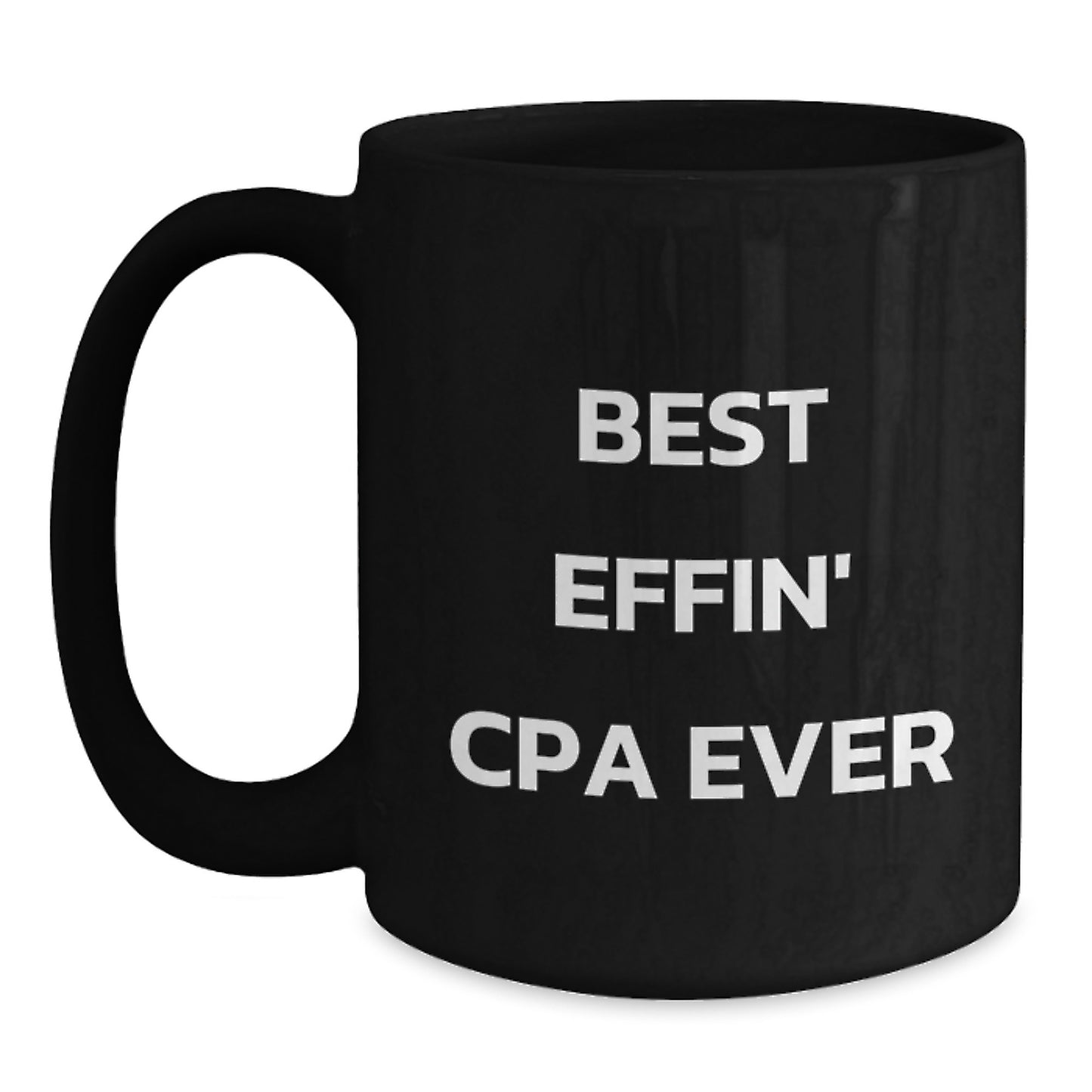 Cpa Keepsake Black Coffee Mug for Him Graduation Gift Best Effin' Cpa - Main