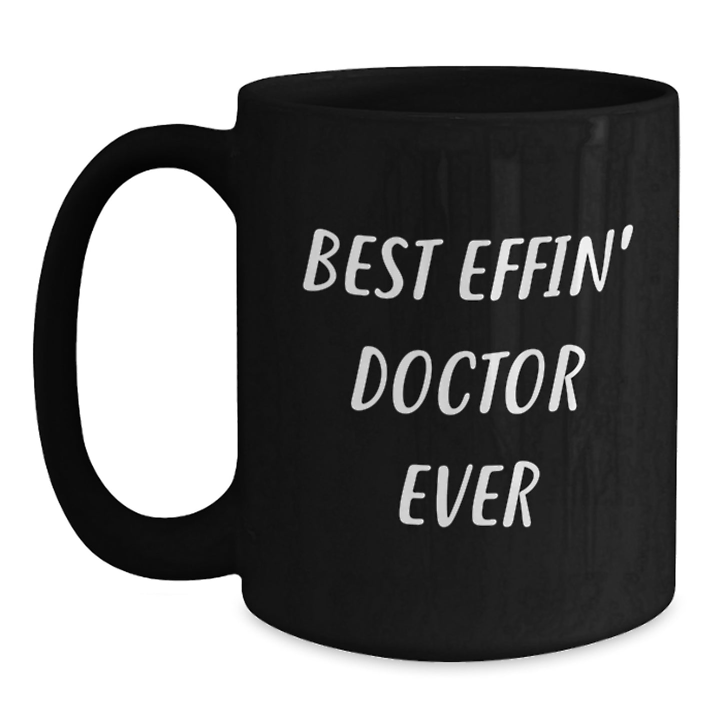Funny Doctor Quote Gifts from Friends to Doctor for Graduation Unique Black Coffee Mug - Main
