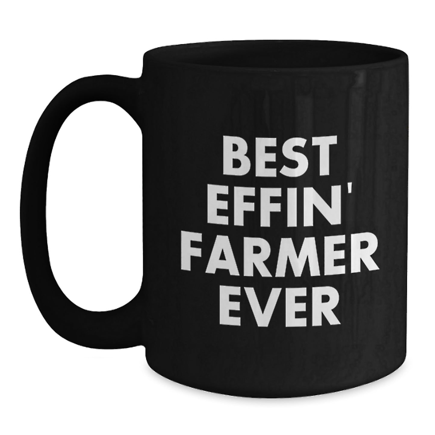 Funny Farmer Gifts from Friends to Farmer, Best Effin' Inspired Black Coffee Mug, Graduation Unique - Main