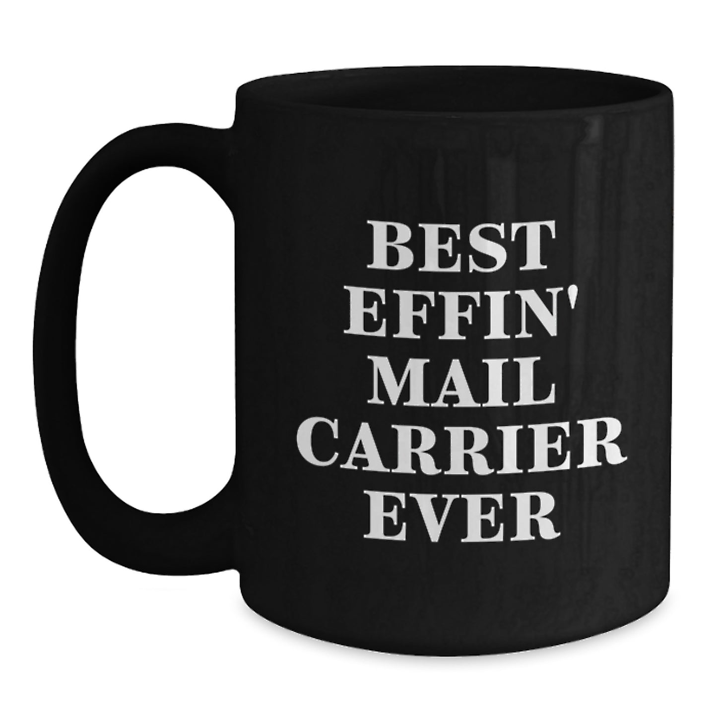 Mail Carrier Keepsake Mug for Him Birthday Gift – Best Effin Mail - Main