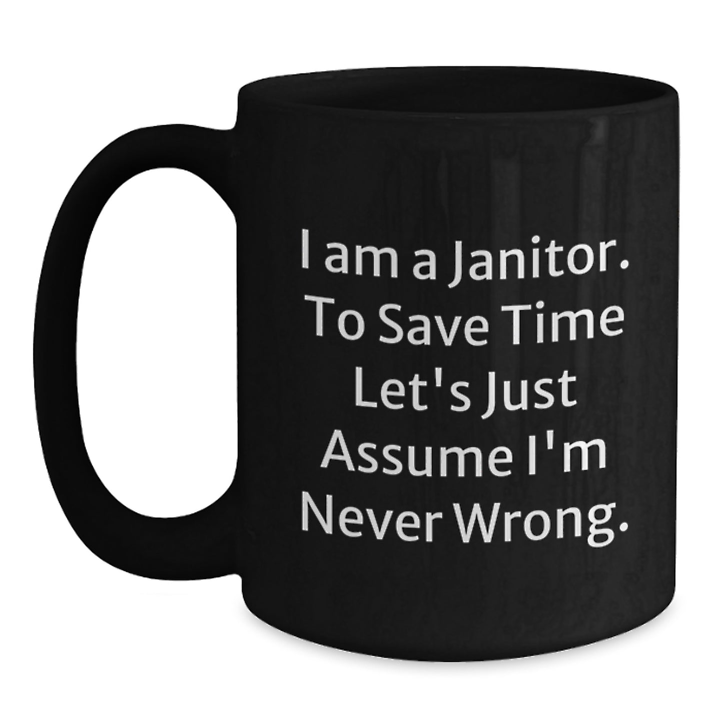 Funny Janitor Quotes Black Coffee Mug Gifts from Friends for Graduation Unique - Main