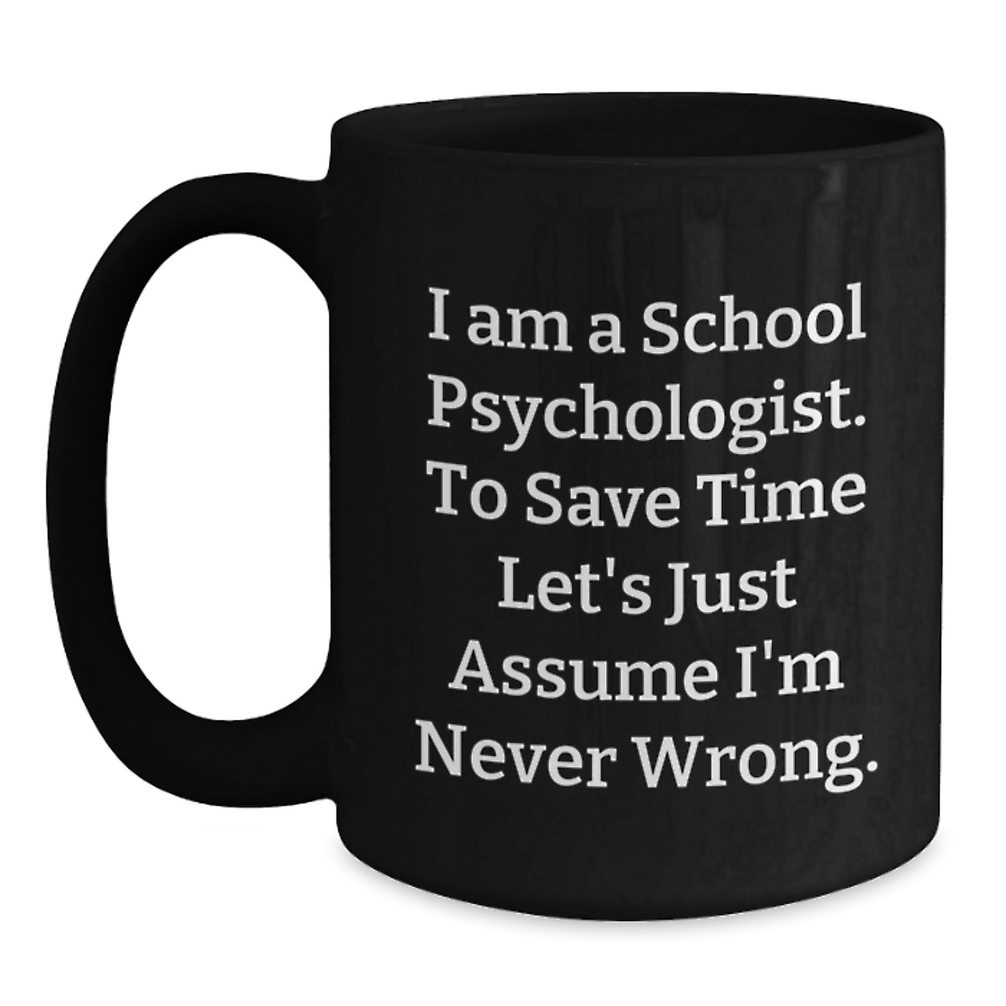 School Psychologist Black Coffee Mug Keepsake Birthday Gift for Him - Main