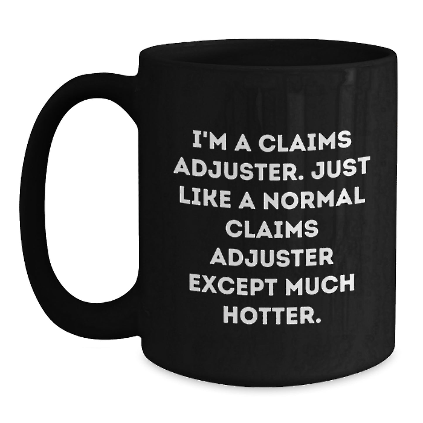 Funny Claims Adjuster Gifts, Valentine's Unique Gifts from Friends to Claims Adjuster, Black Coffee Mug - Main