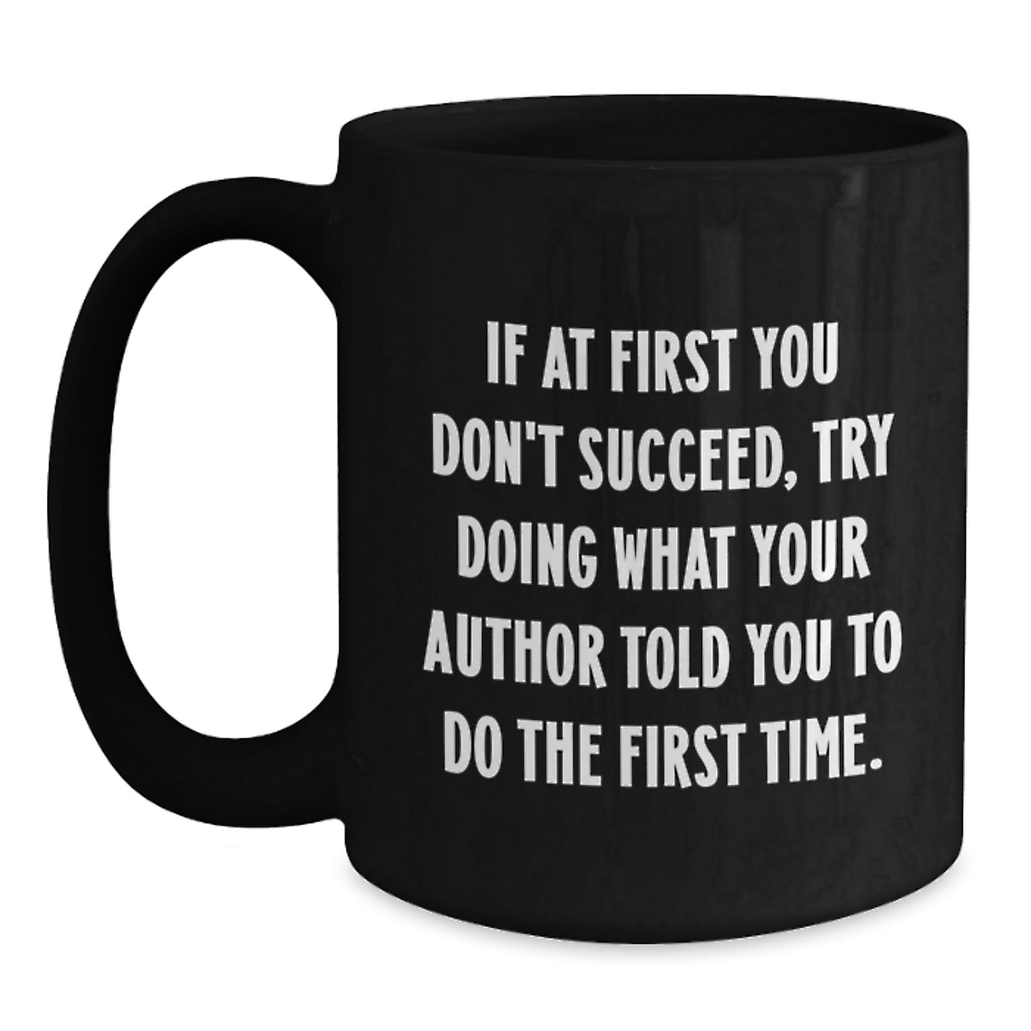 Funny Inspirational Author Black Coffee Mugs Gifts from Family to Author Graduation Unique Gifts - Main