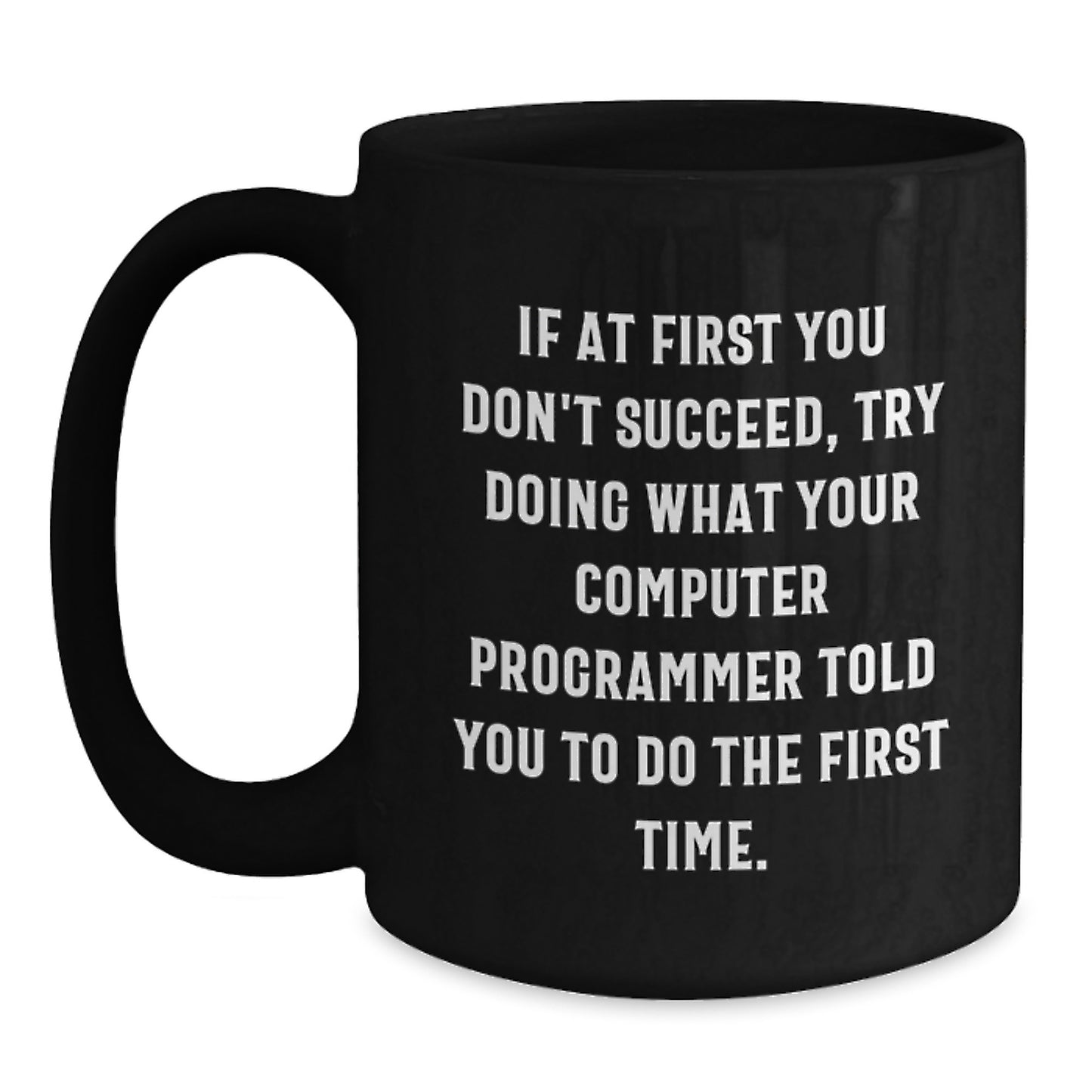 Funny Computer Programmer Gifts from Men for Computer Programmer Friends, Unique Graduation Gifts for Computer Programmer Family, Funny Black Coffee Mug - Main