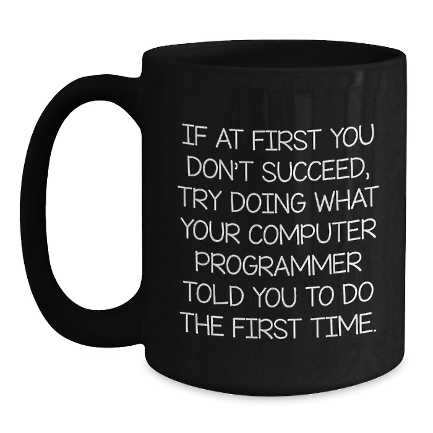 Funny Computer Programmer Gifts from Friends, Unique Black Coffee Mugs for Graduation, Inspirational Quote - Main