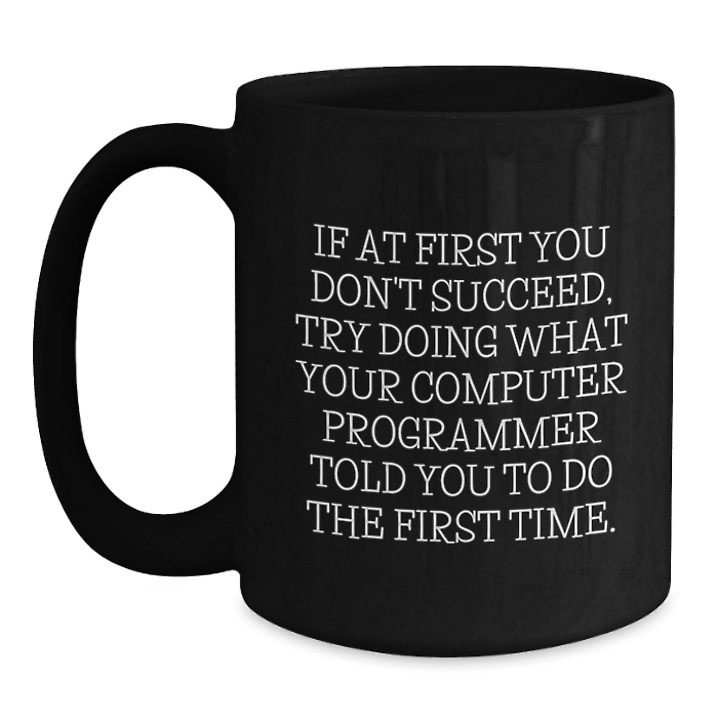 Unique Computer Programmer Graduation Gifts from Friends to Family, Funny Black Coffee Mug for Men or Women - Main