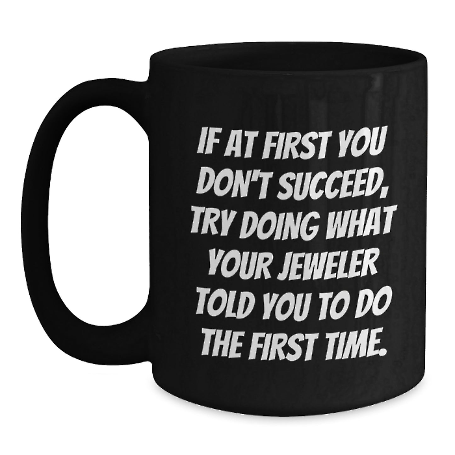 Jeweler Keepsake Black Coffee Mug for Him Premium Birthday Gift - Main