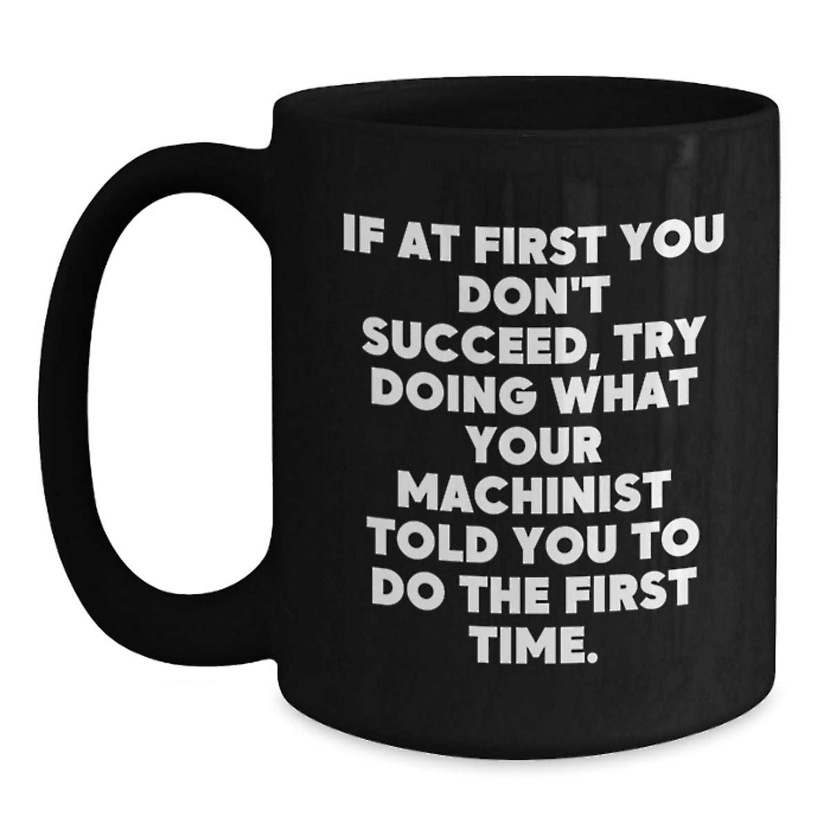 Machinist Keepsake Black Coffee Mug for Him 11oz Birthday Gift - Main