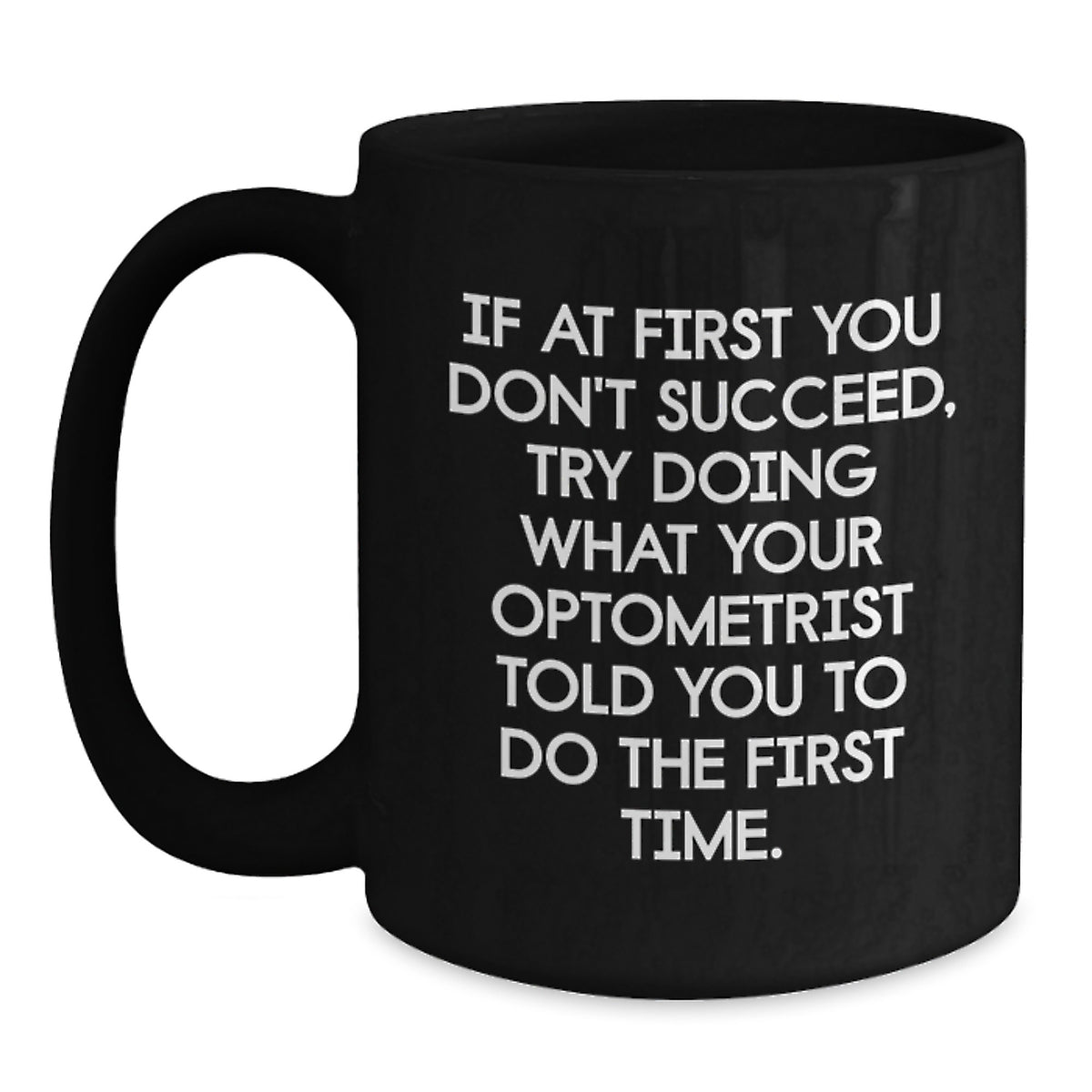 Optometrist Gift for Him - Humorous Coffee Mug Keepsake - Main