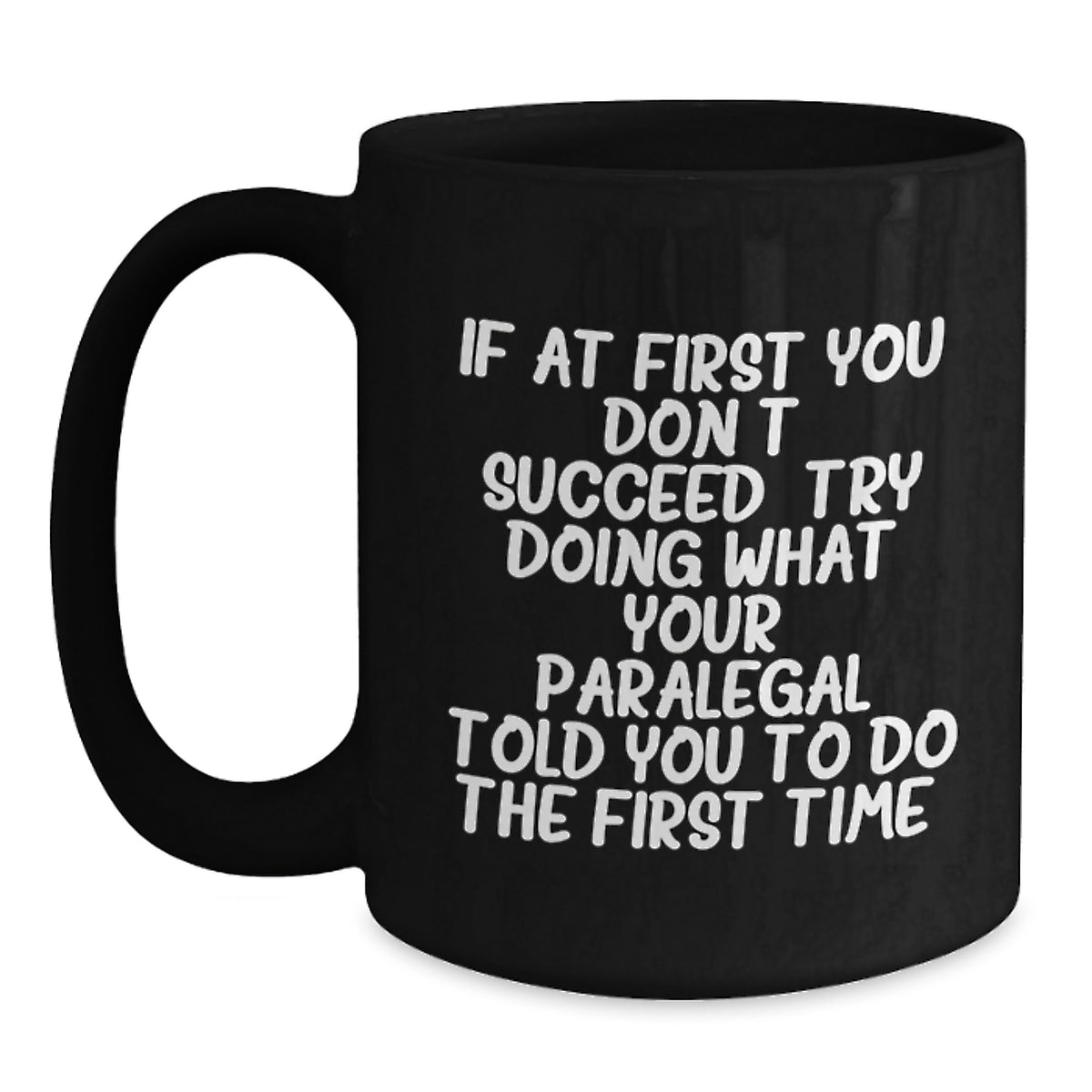 Paralegal Gift for Him Witty Coffee Mug Keepsake - Christmas Present - Main