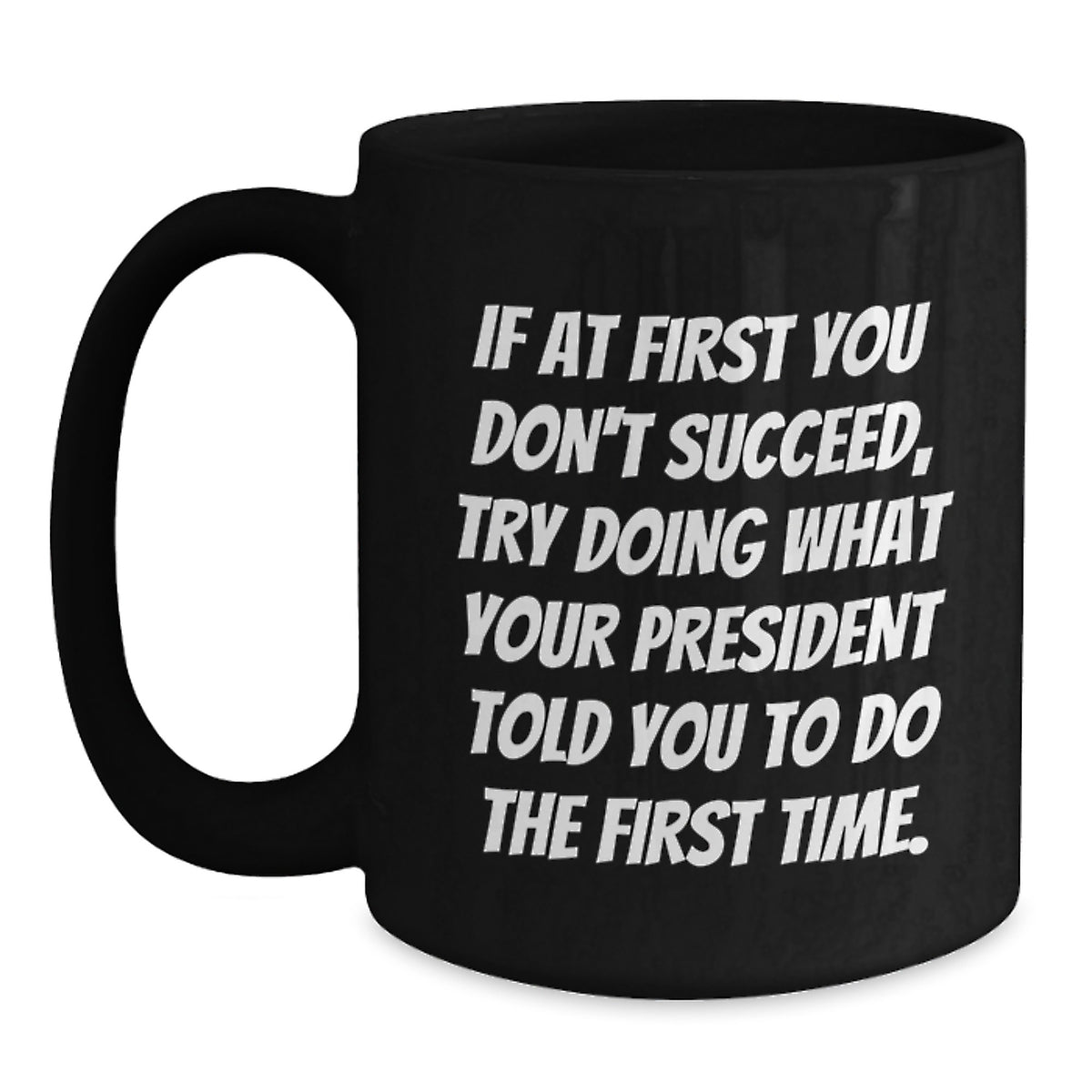 President Keepsake Black Coffee Mug for Him Birthday Gift With Quote - Main