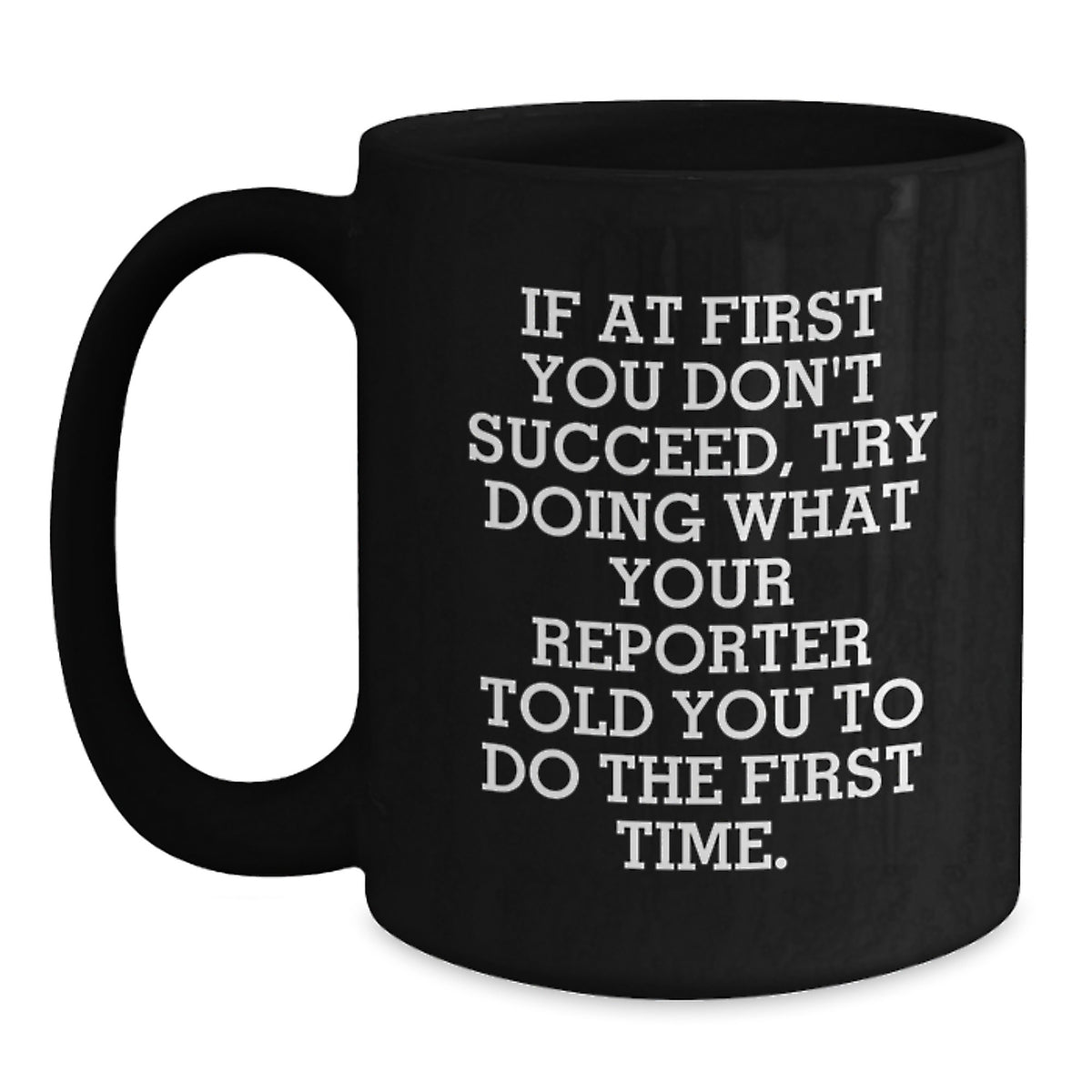 Reporter Keepsake Ceramic Black Coffee Mug Birthday Gift for Him - Main