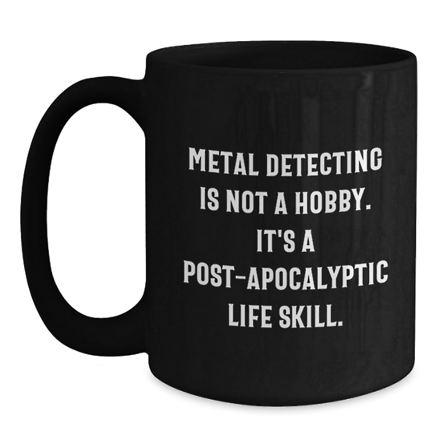 Metal Detecting Keepsake Mug for Him – Post-apocalyptic Birthday Gift - Main