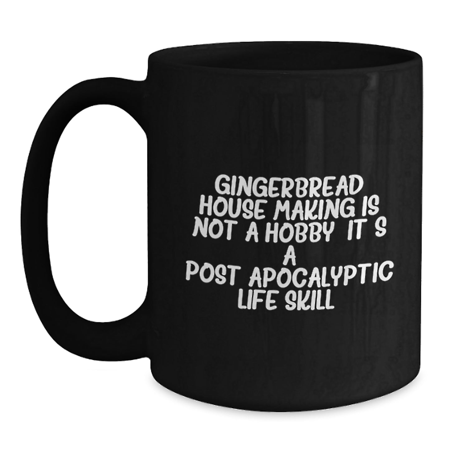 Birthday Gift Mug for Her Present Gingerbread House Making Is Not A - Main