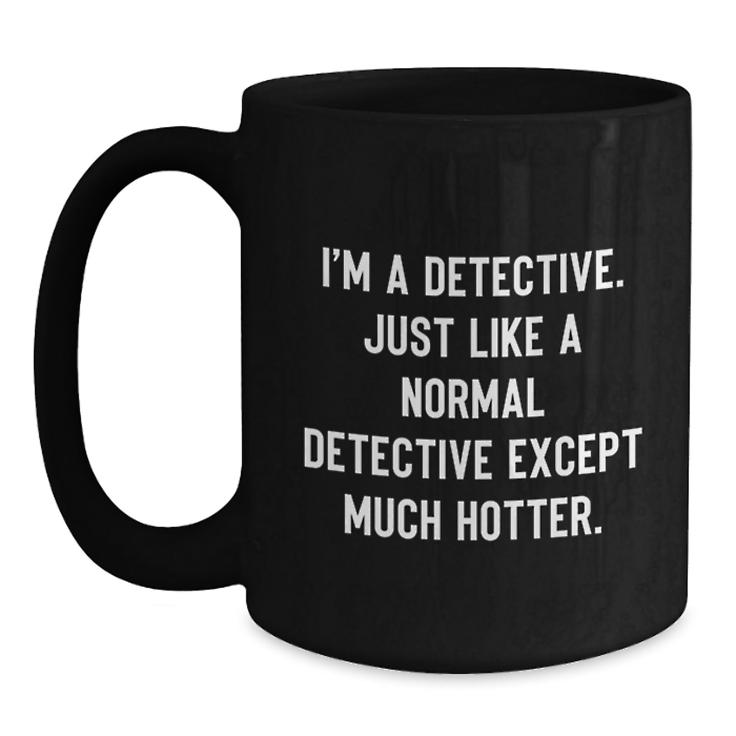 Funny Detective Gifts from Friends Black Coffee Mug Birthday Unique Ideas for Detective Lovers - Main