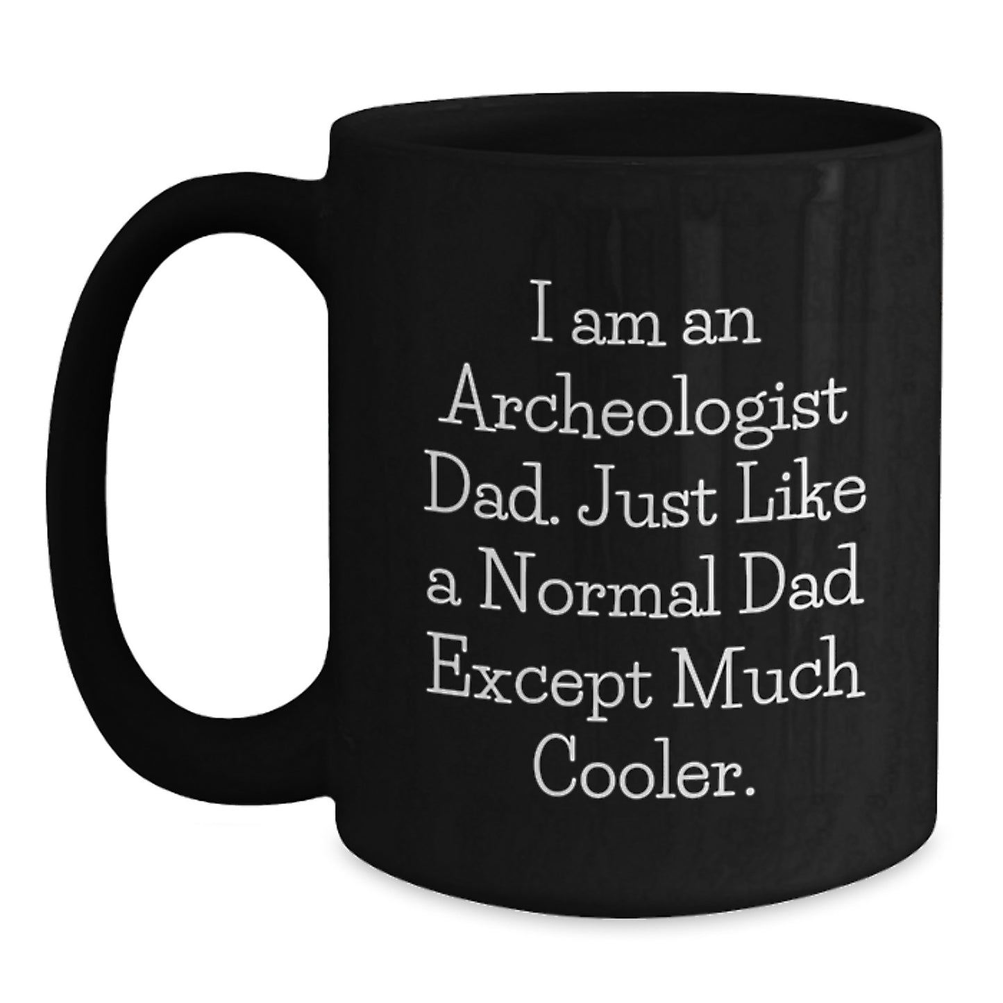 Archeologist Keepsake Black Ceramic Coffee Mug Birthday Gift for Him - Main