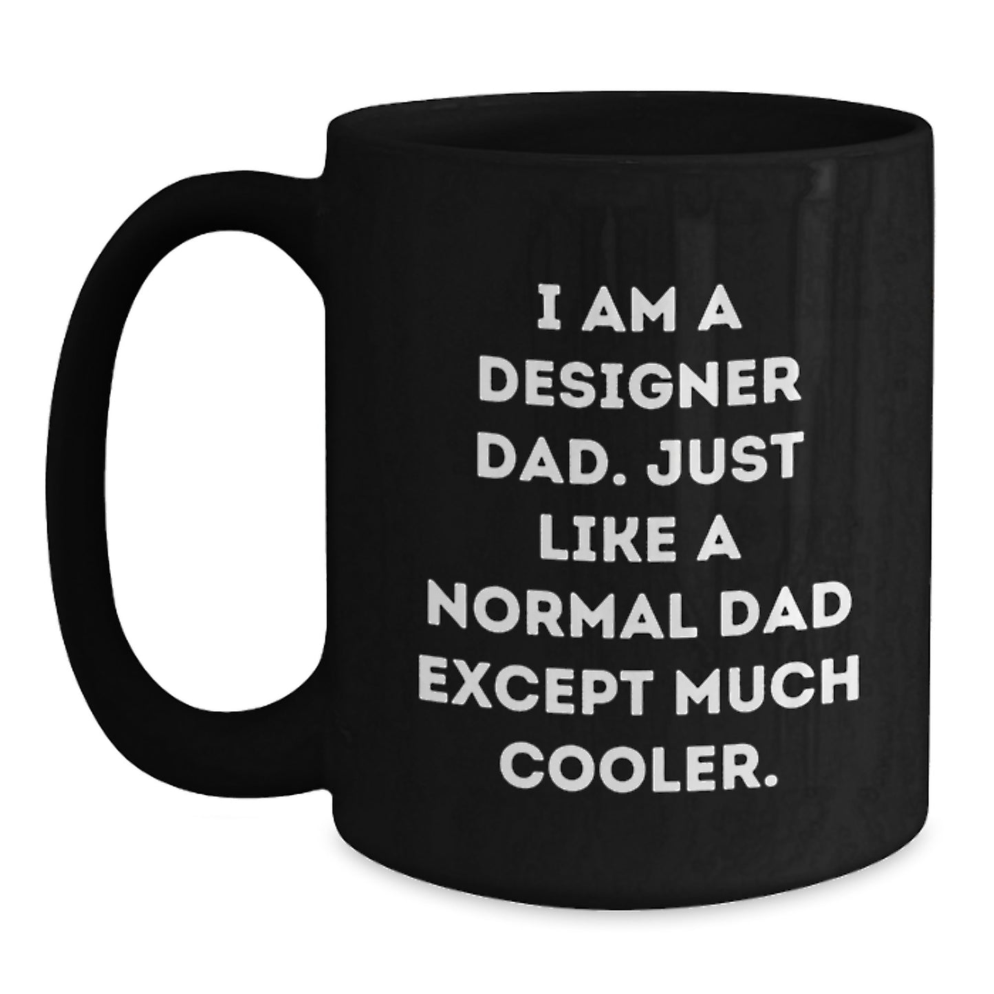 Designer Dad Keepsake Mug for Him Birthday Gift Black 11oz Ceramic - Main