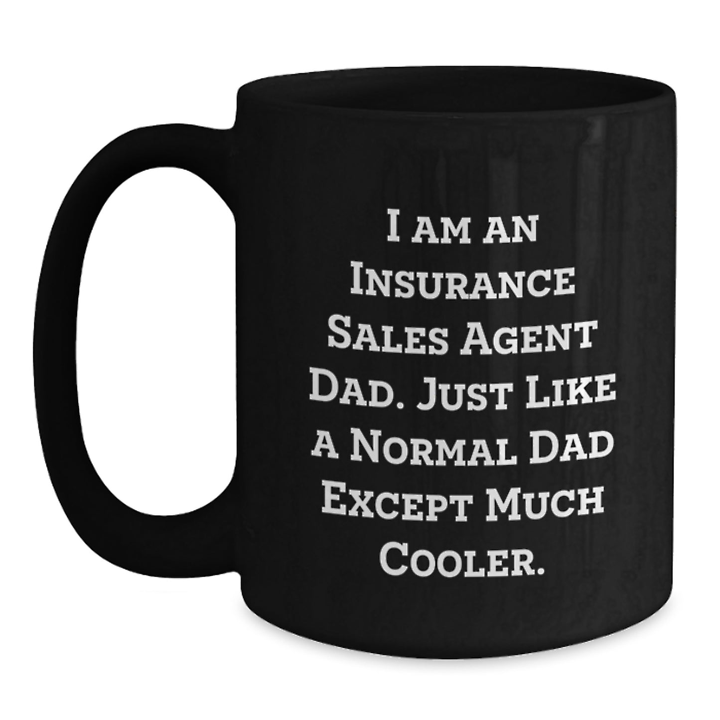 Dad Insurance Sales Agent Keepsake Mug for Him Birthday Gift Black - Main