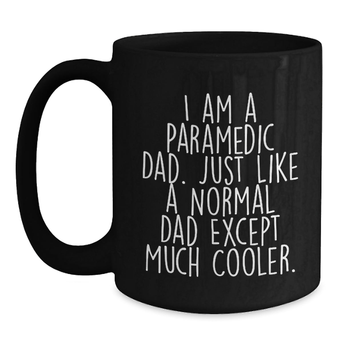 Paramedic Dad Gift Keepsake A Cool Dad Quote Coffee Mug for Him - Main
