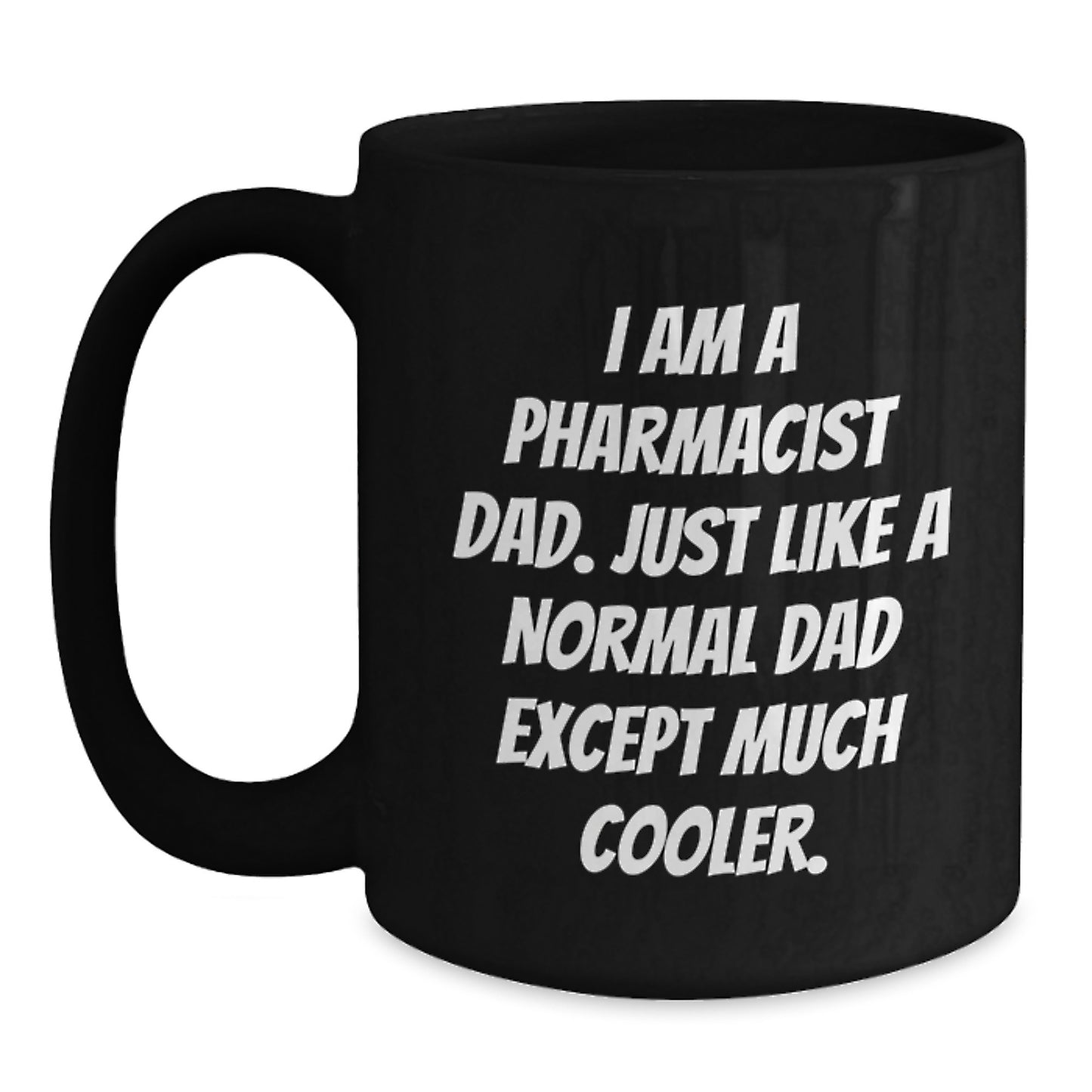 Cool Dad Pharmacist Black Coffee Mug Novelty Birthday Gift for Friends - Main