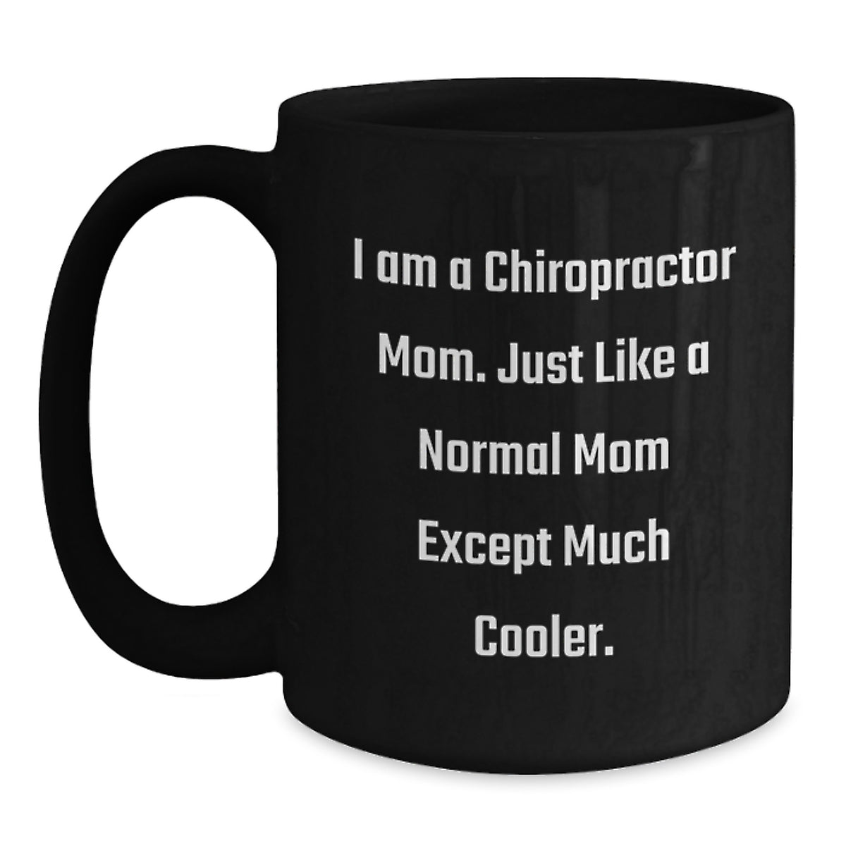 Mom Chiropractor Keepsake Mug for Him 11oz Birthday Gift - Main