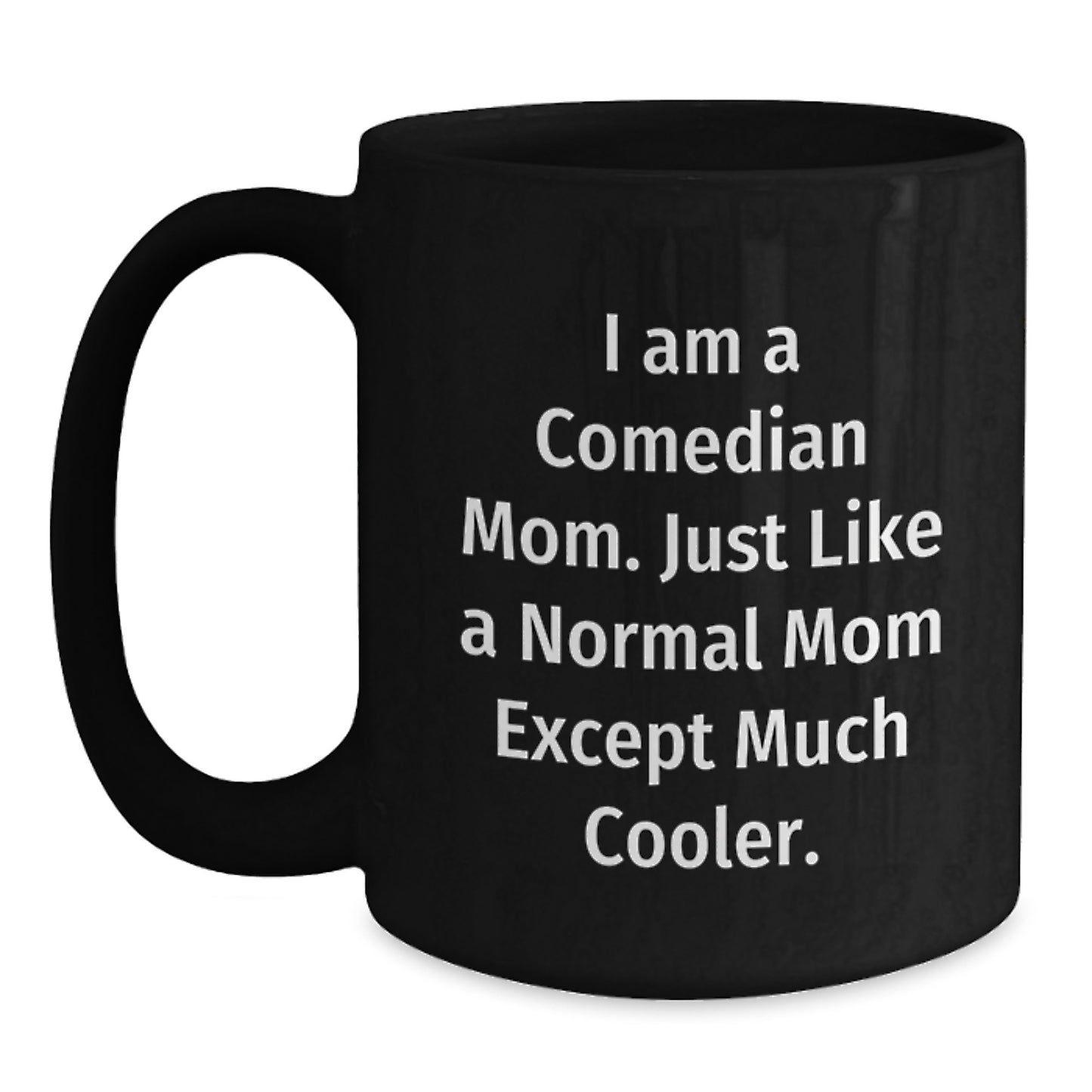 Comedian Black Coffee Mug Keepsake Premium for Him Birthday Gift - Main
