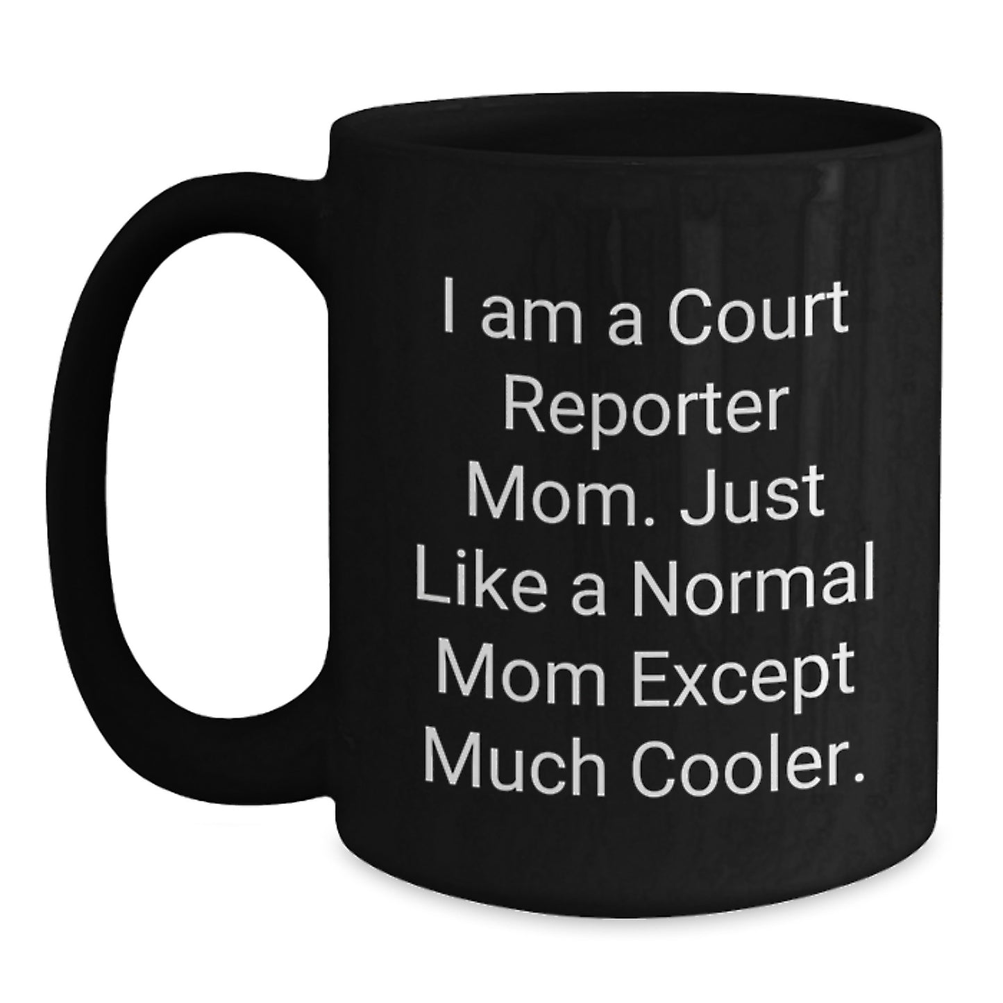 Birthday Gift for Her Court Reporter Mom Black Coffee Mug Present - Main