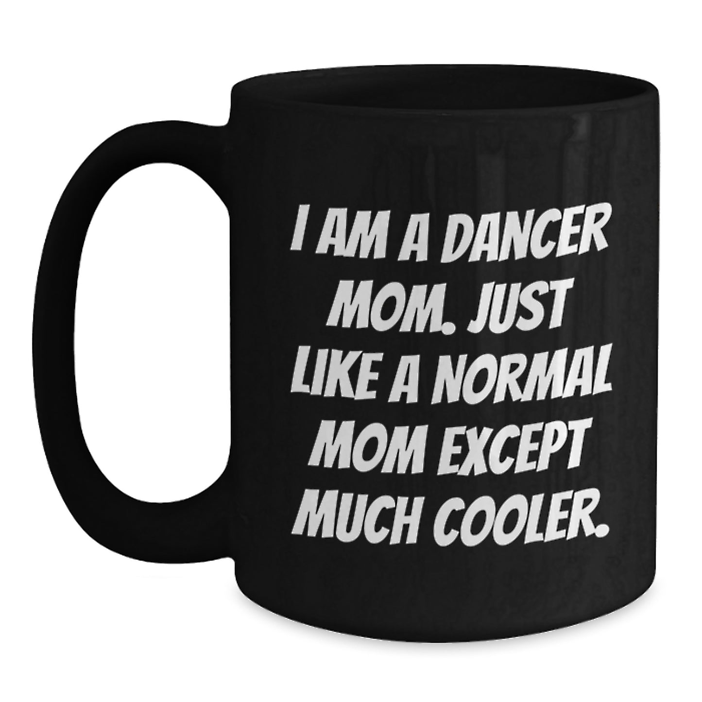 Mom Keepsake Dancer Black Ceramic 11oz Mug for Him Birthday Gift - Main