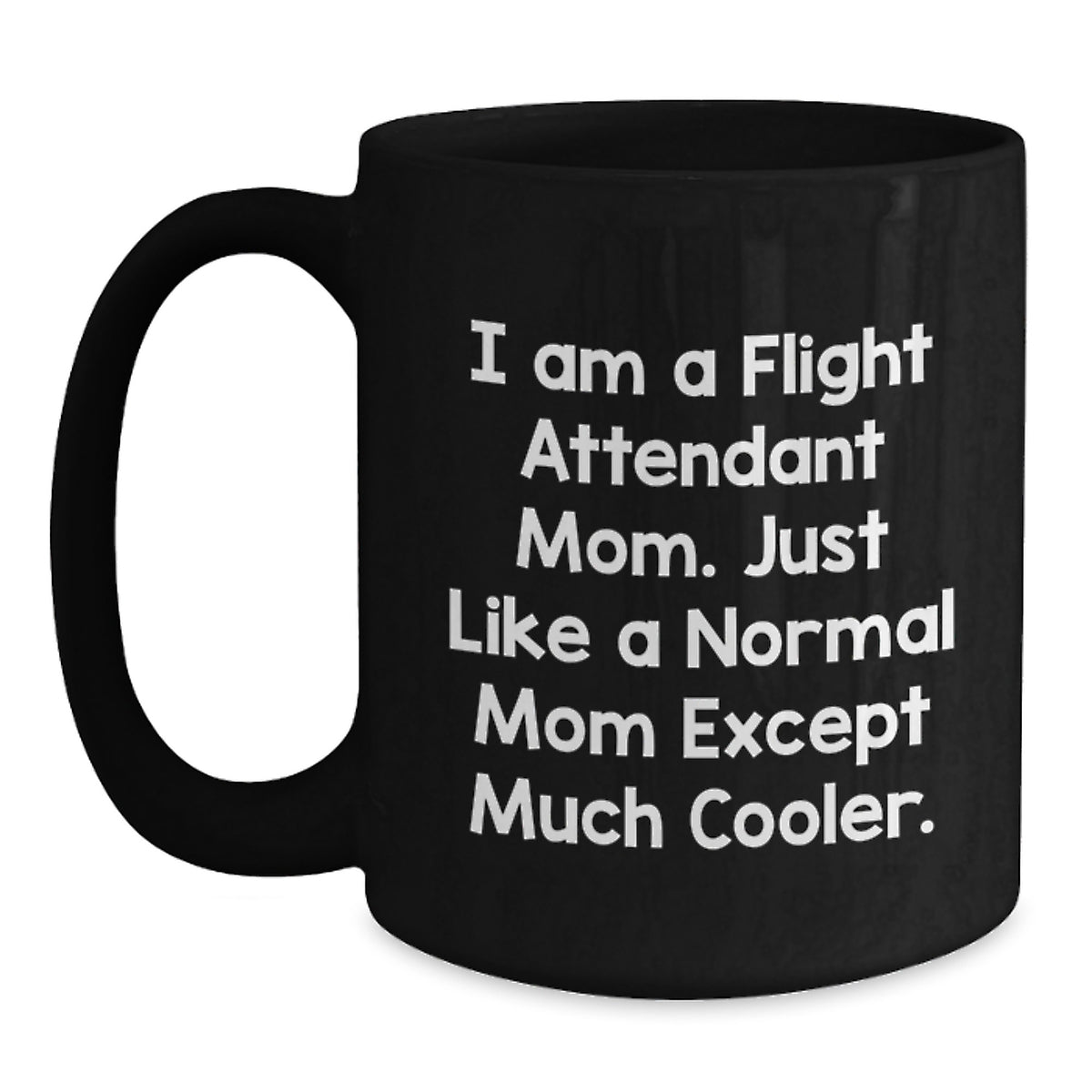 Flight Attendant Mom Gift A Cool Keepsake Mug for Her - Main