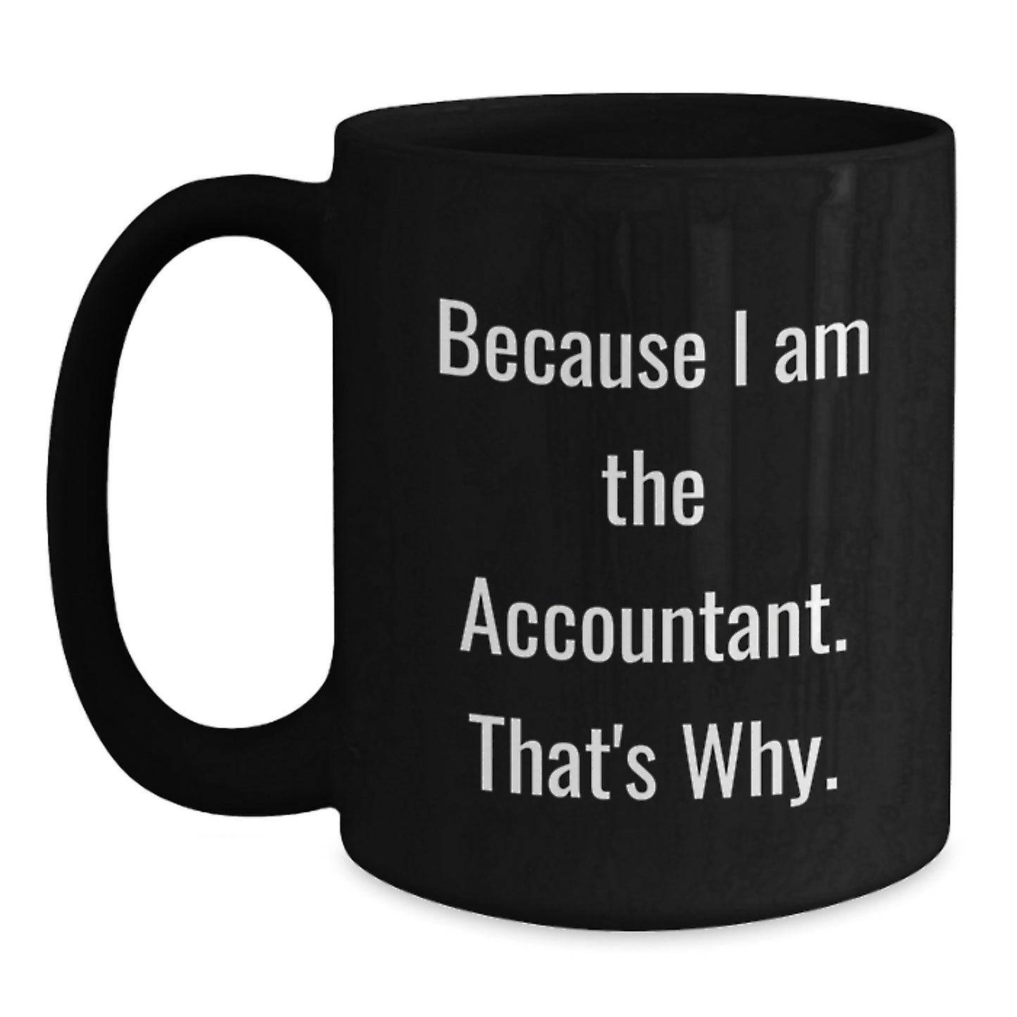 Accountant Keepsake Premium Black Coffee Mug for Him Birthday Gift - Main